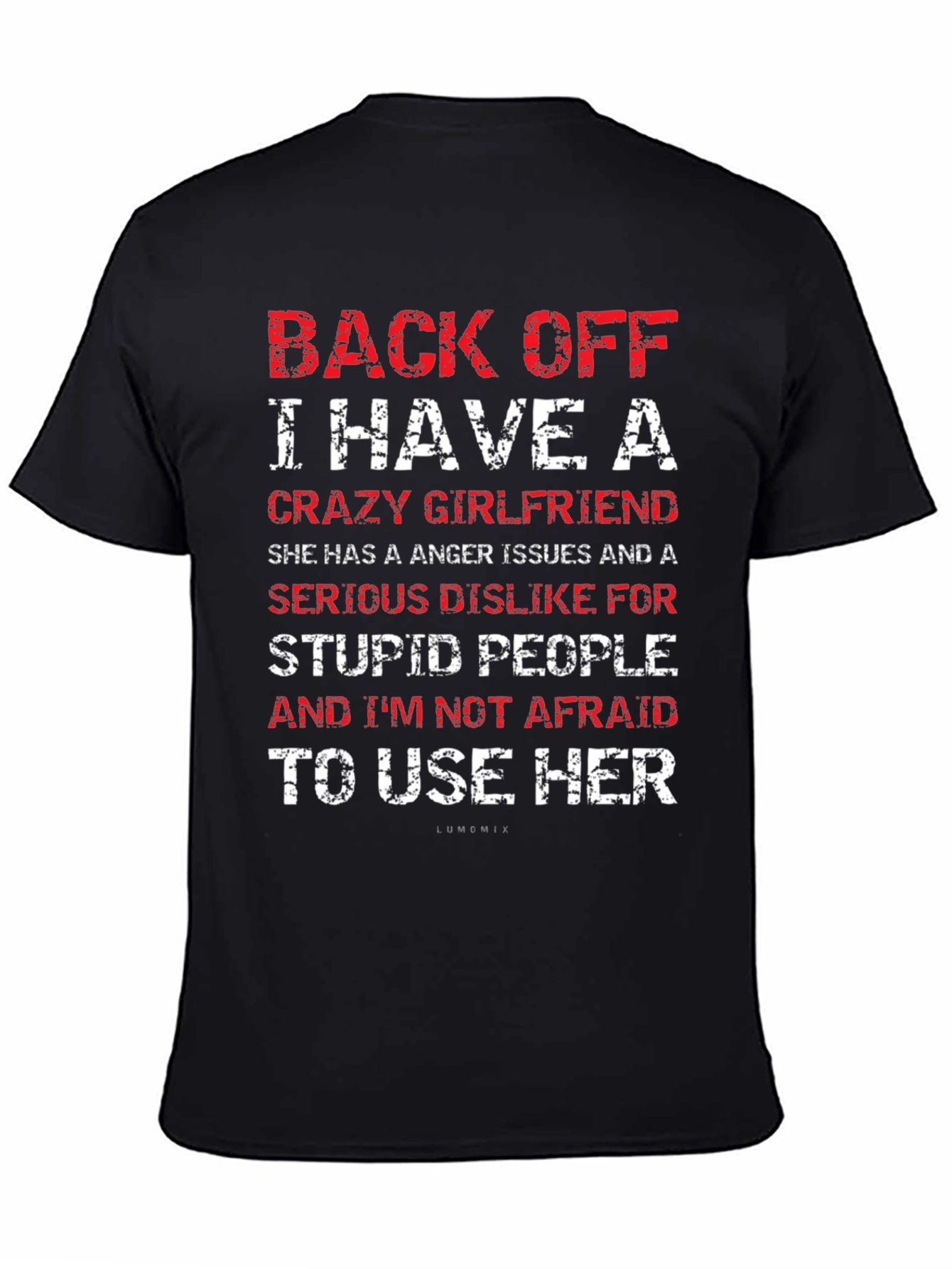 Back Off Crazy Girlfriend T-Shirt Funny Novelty Tee