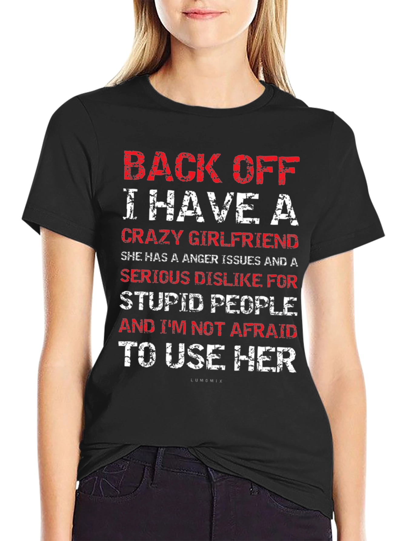 Back Off Crazy Girlfriend T-Shirt Funny Novelty Tee