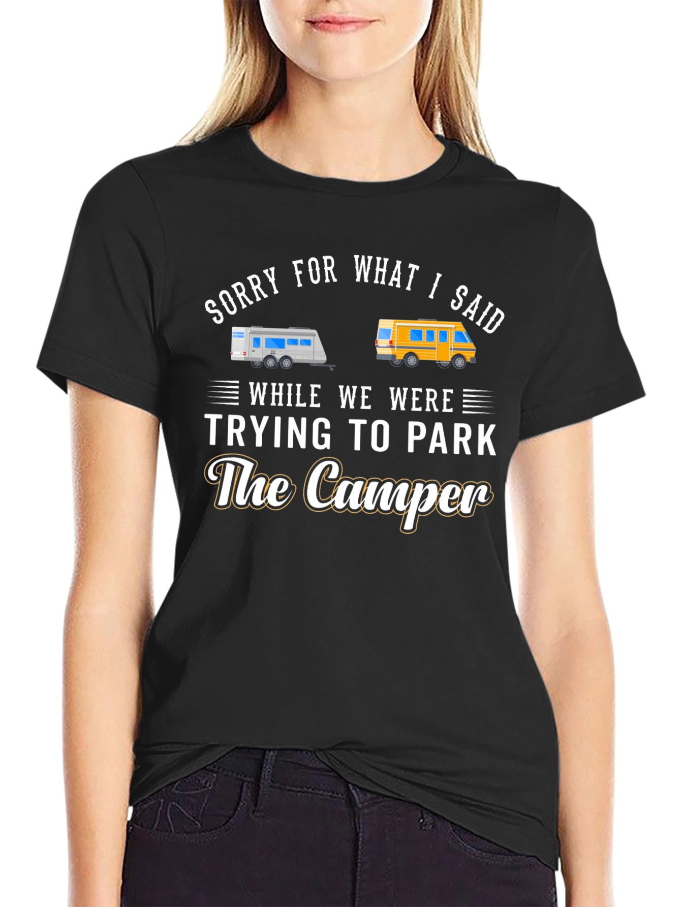 Sorry For What I Said Camper T-Shirt