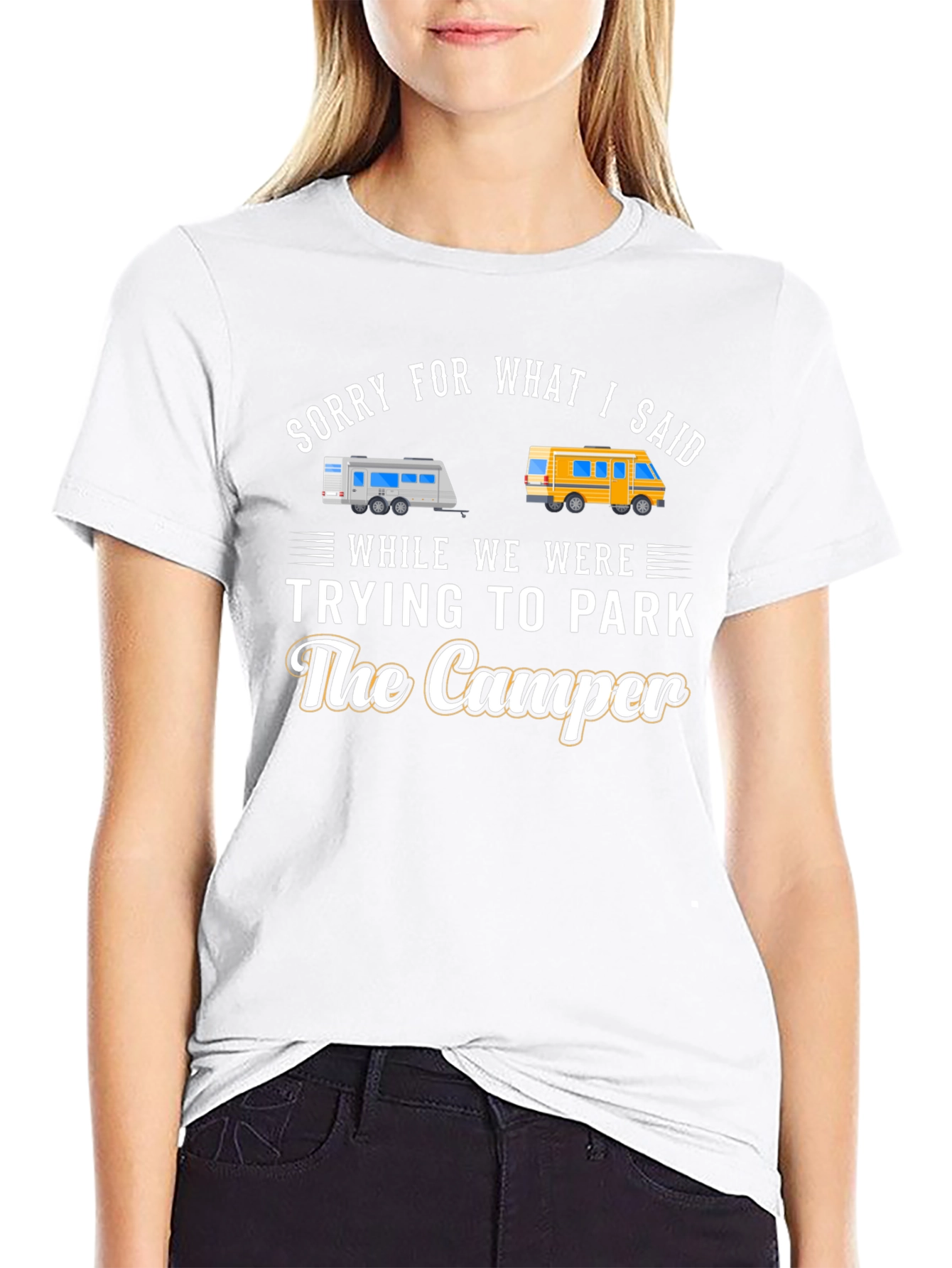 Sorry For What I Said Camper T-Shirt