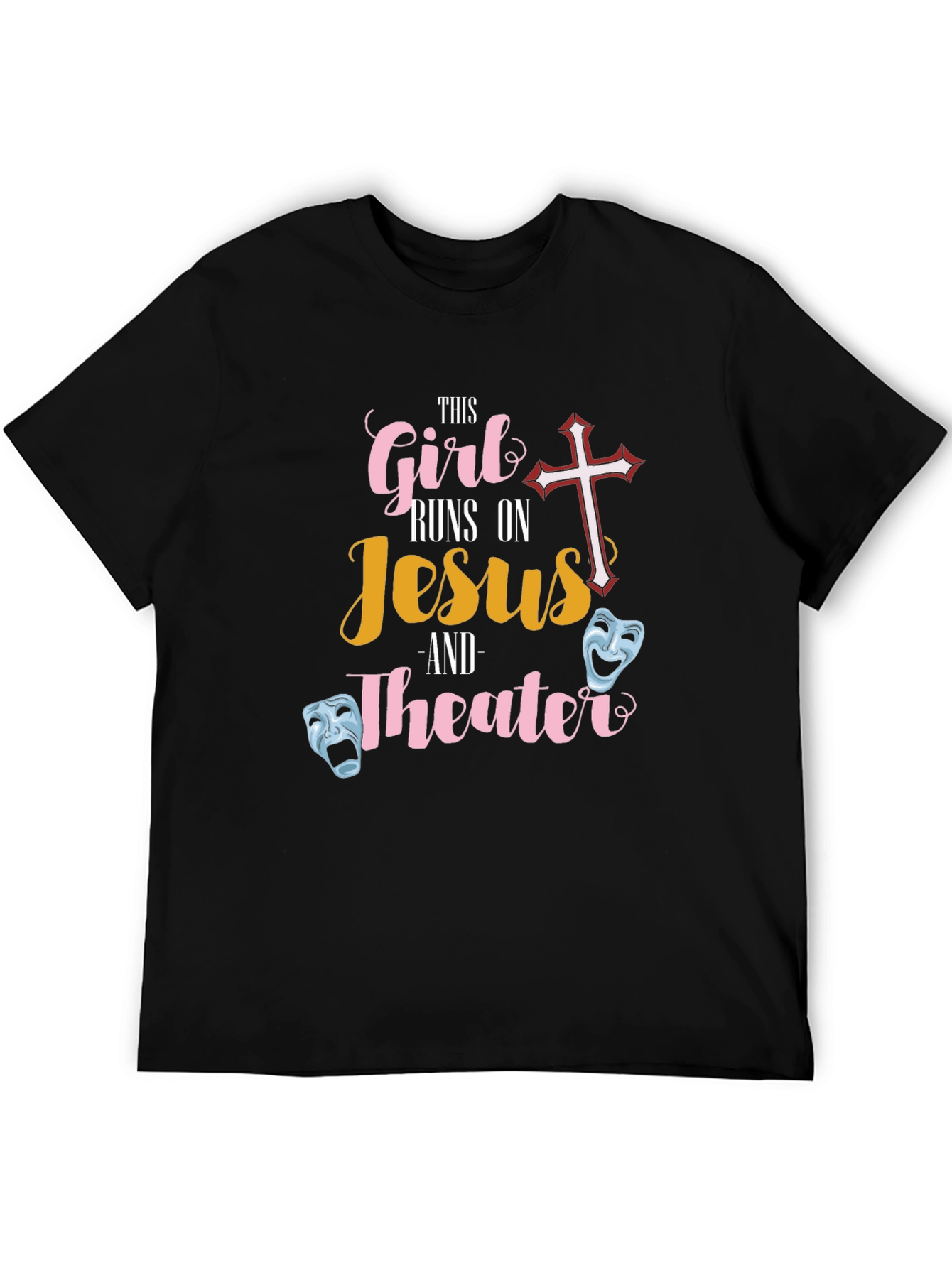 This Girl Runs on Jesus and Theater Black T-Shirt