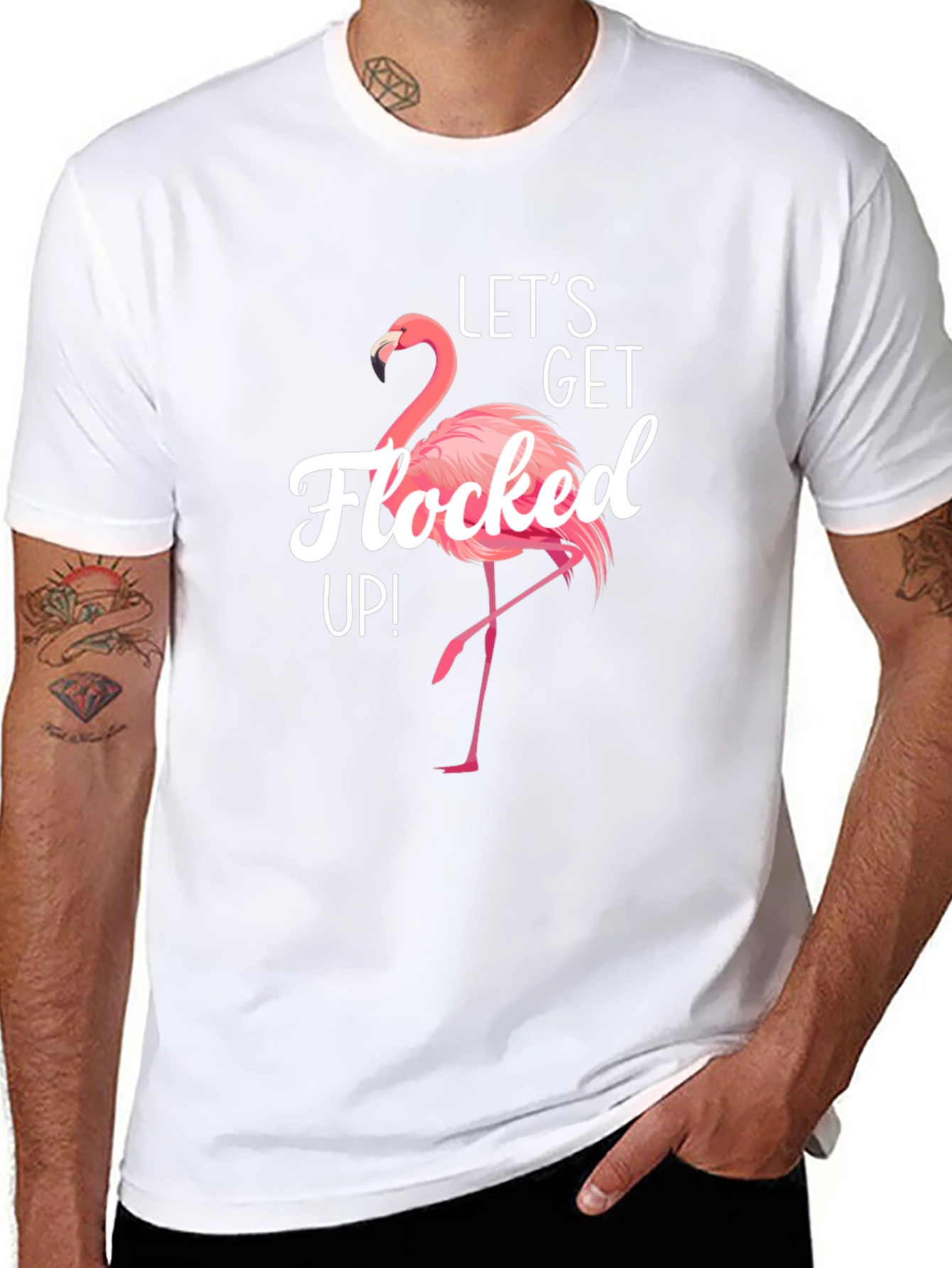 Lets Get Flocked Up! Flamingo T-Shirt