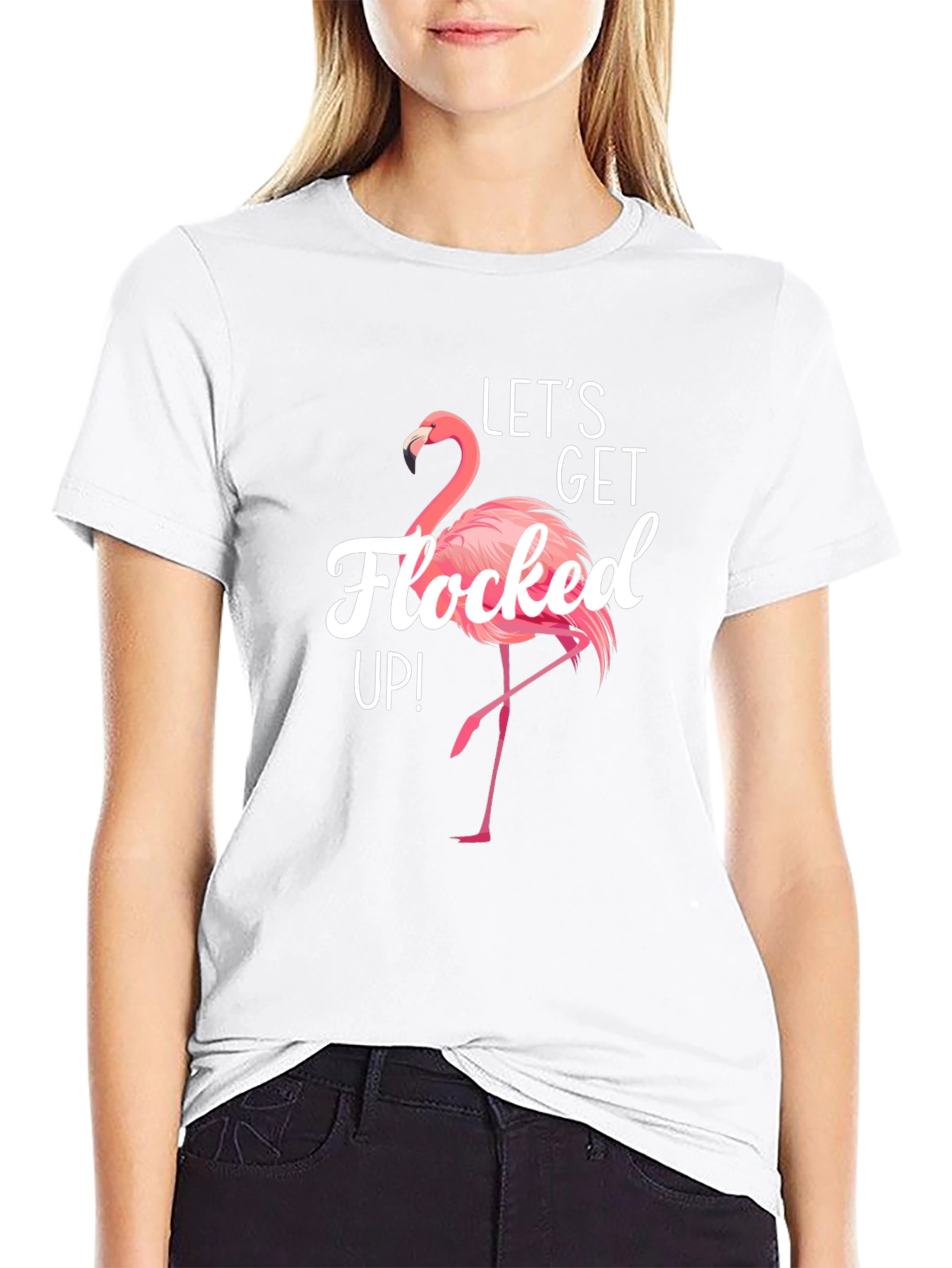 Lets Get Flocked Up! Flamingo T-Shirt