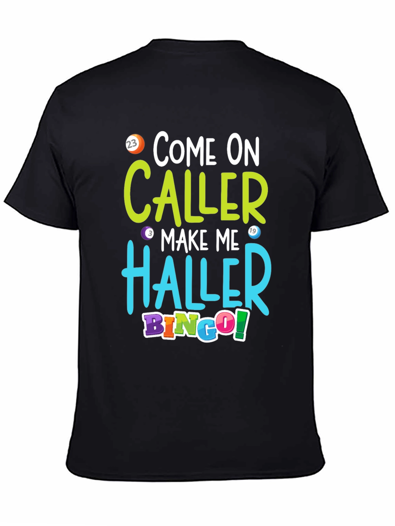 Come On Caller Bingo T-Shirt