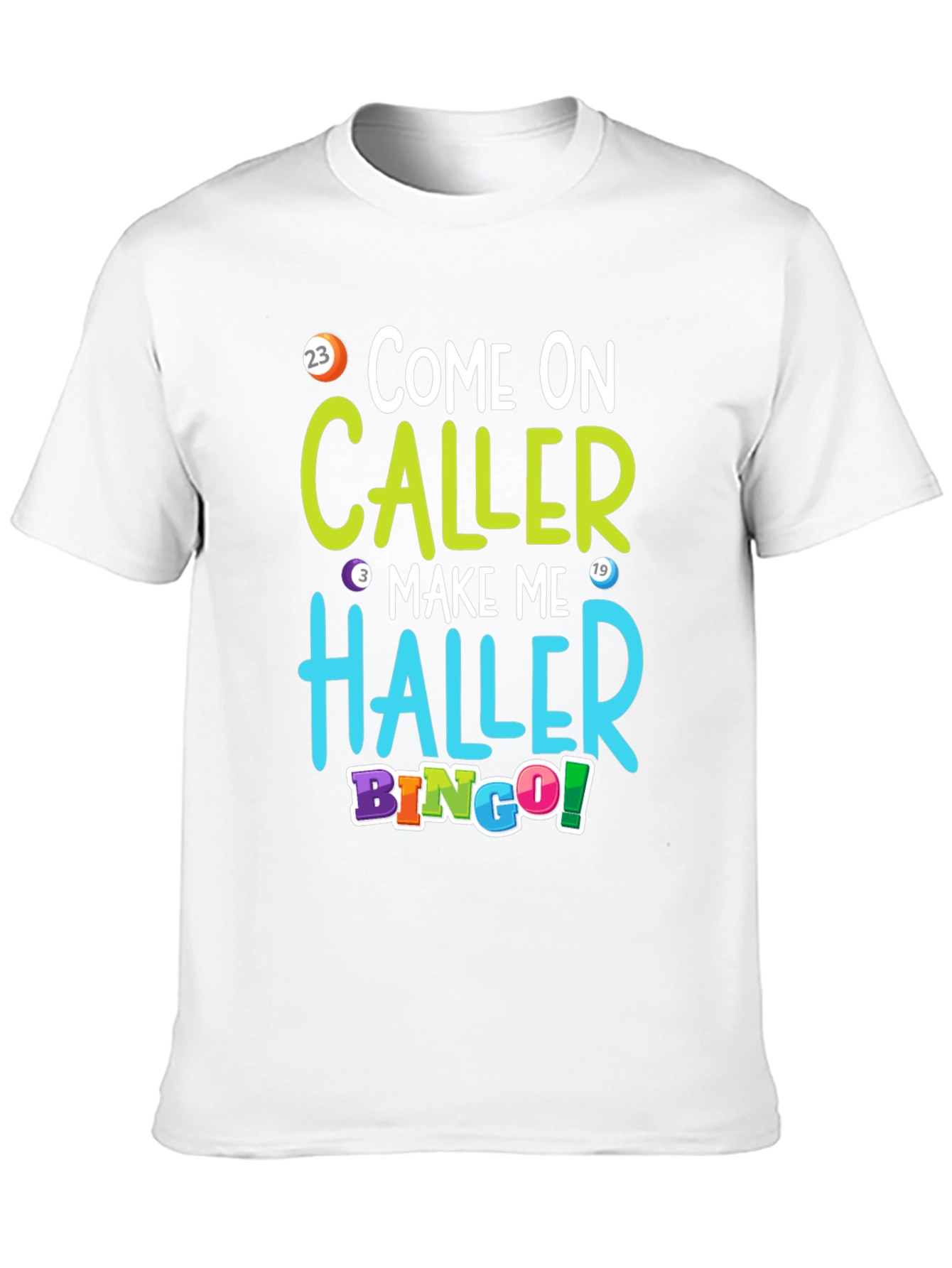 Come On Caller Bingo T-Shirt