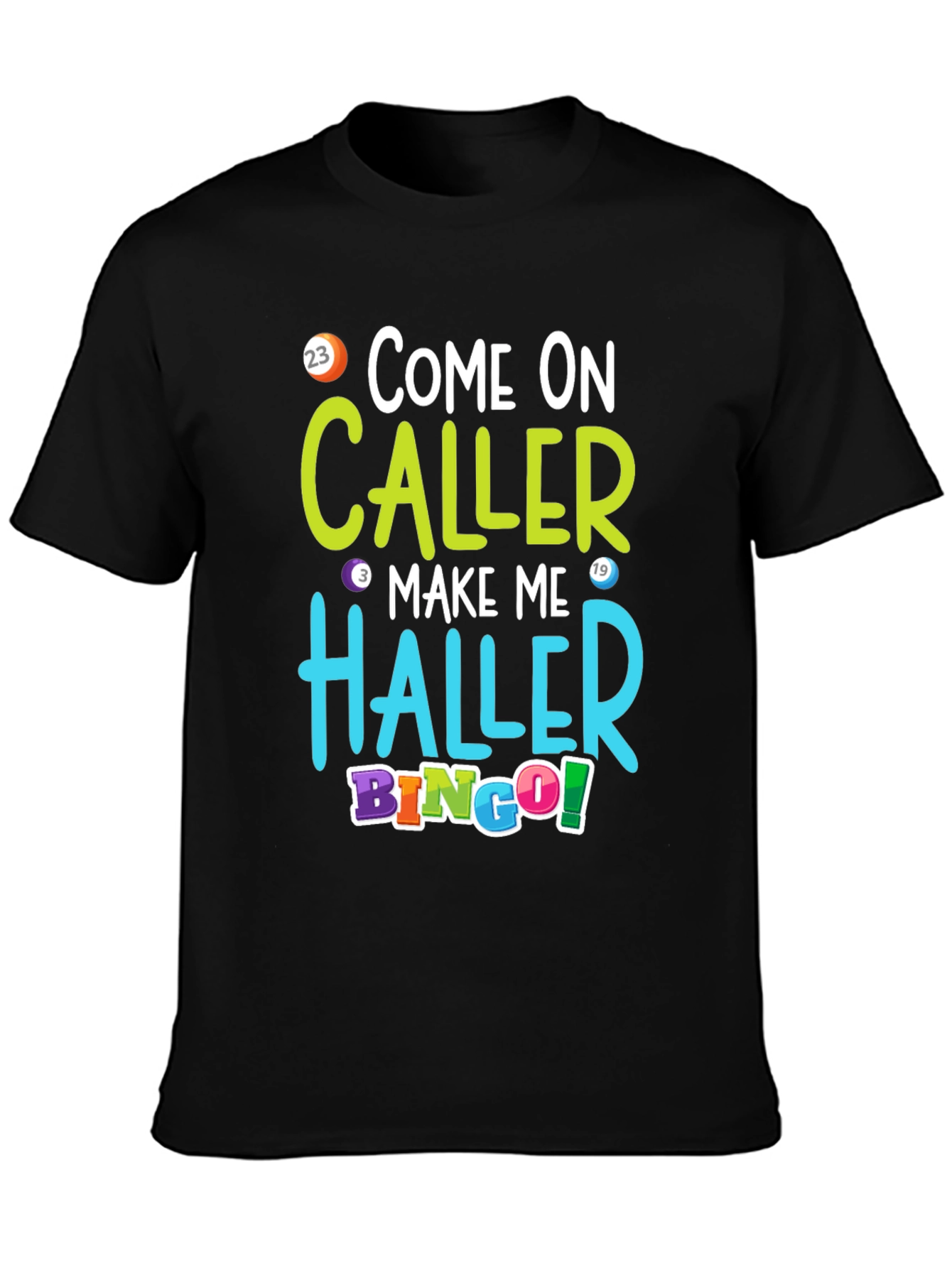 Come On Caller Bingo T-Shirt