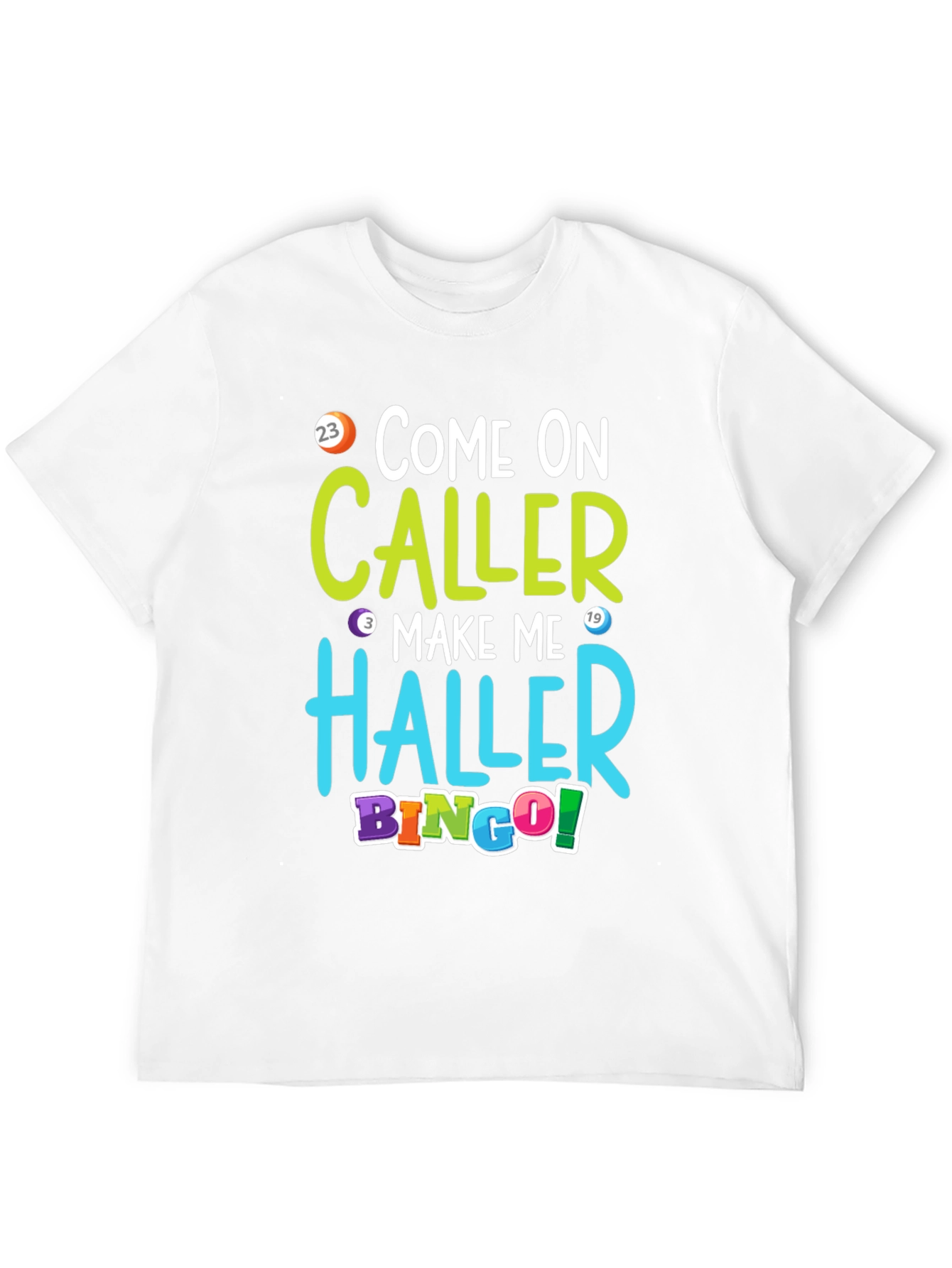 Come On Caller Bingo T-Shirt