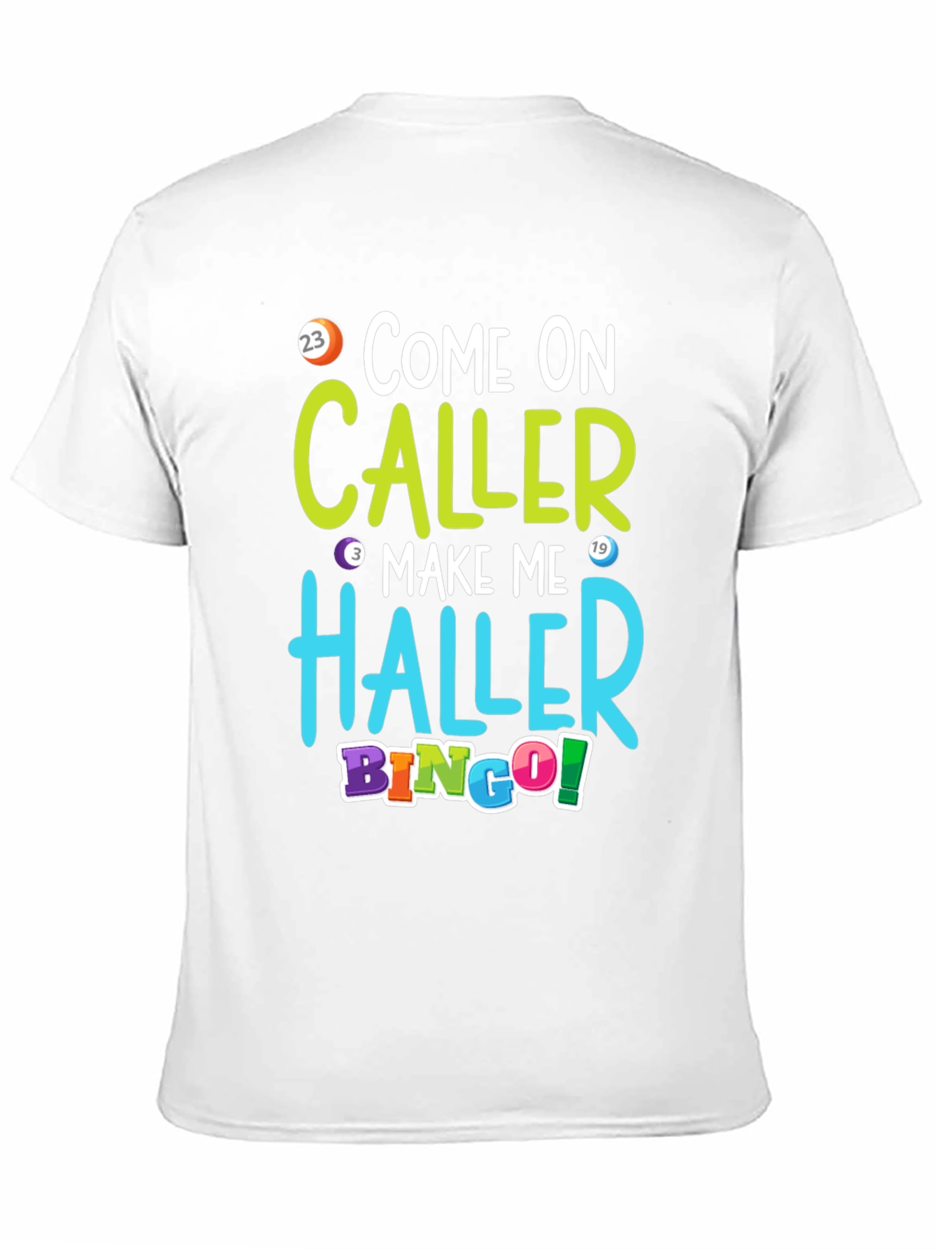 Come On Caller Bingo T-Shirt