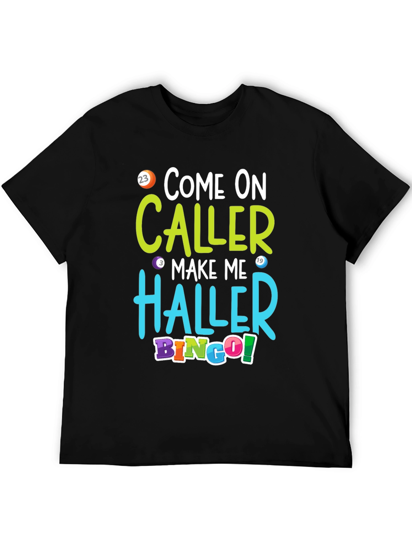 Come On Caller Bingo T-Shirt