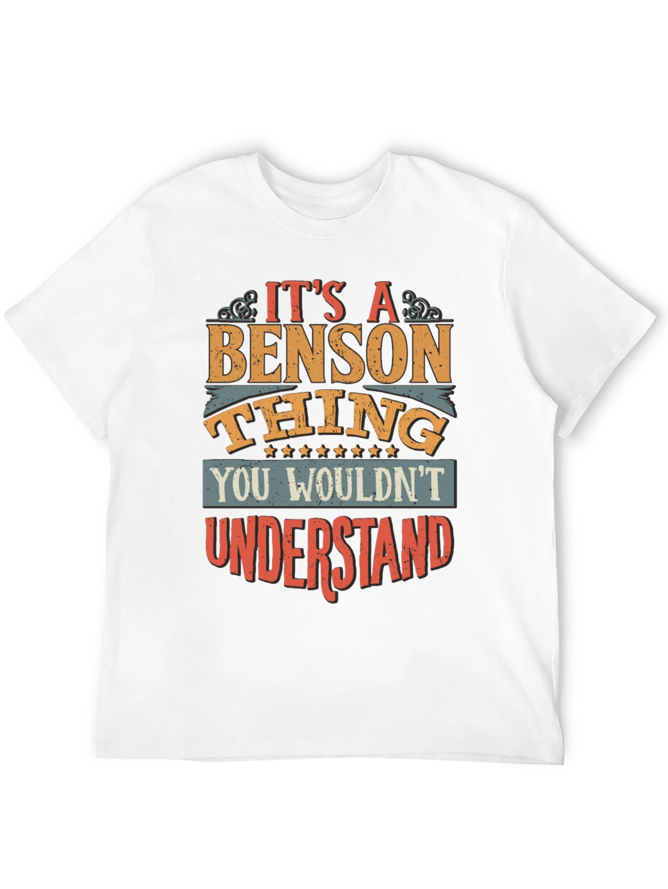Its a Benson Thing T-Shirt