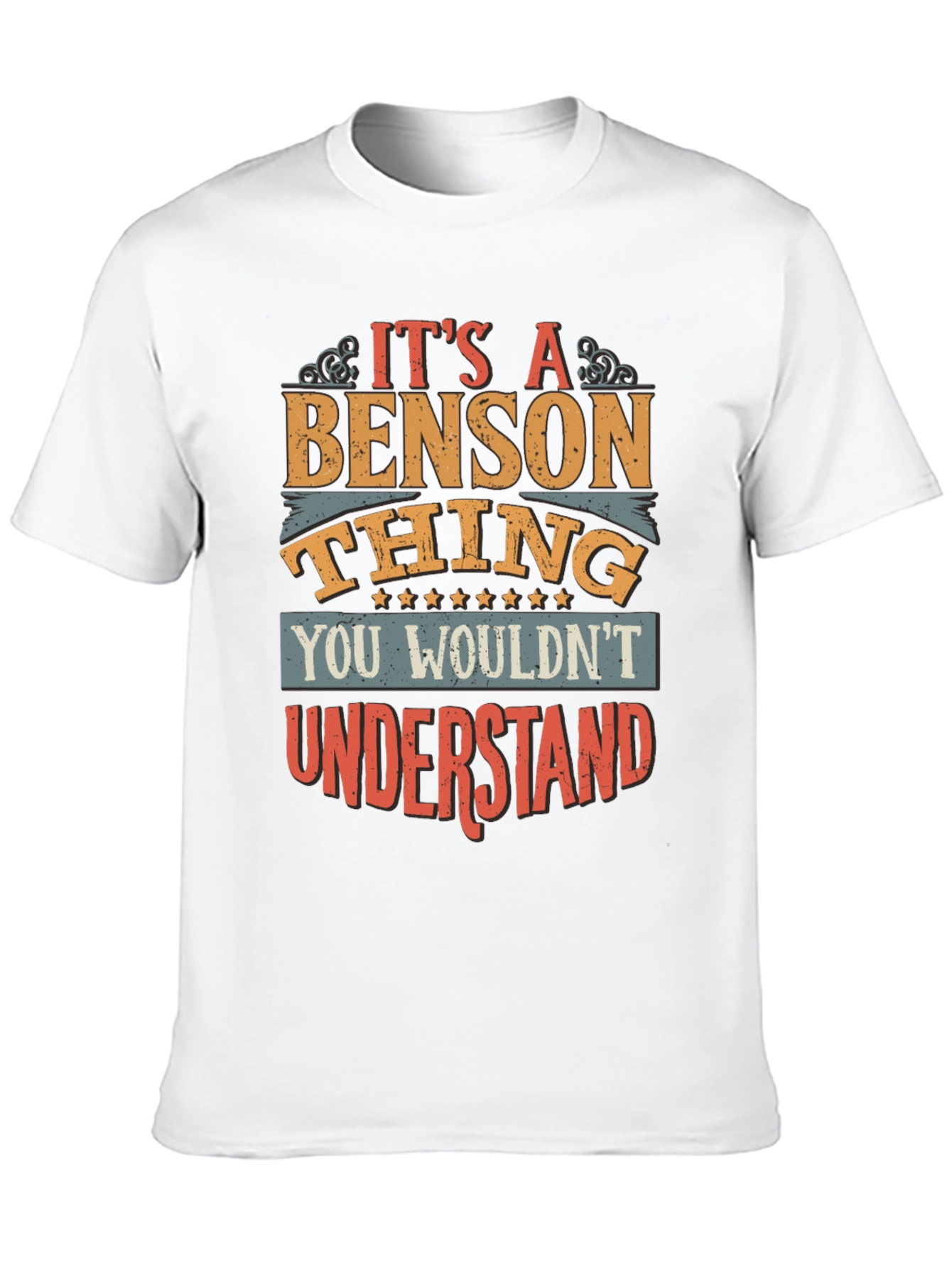 Its a Benson Thing T-Shirt