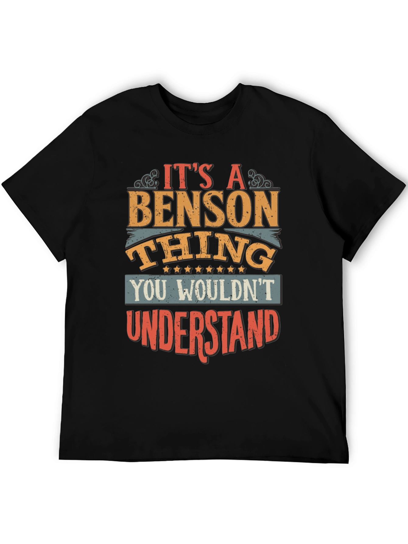 Its a Benson Thing T-Shirt