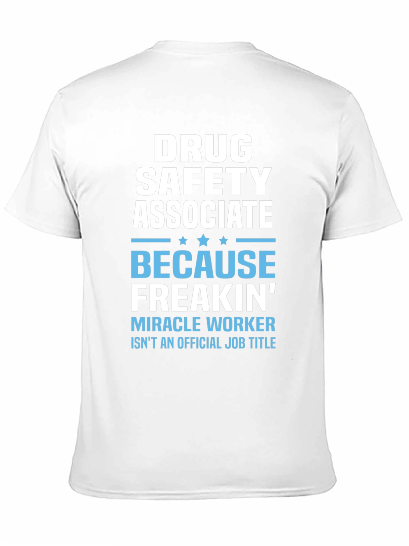 Drug Safety Associate Funny Job Title T-Shirt