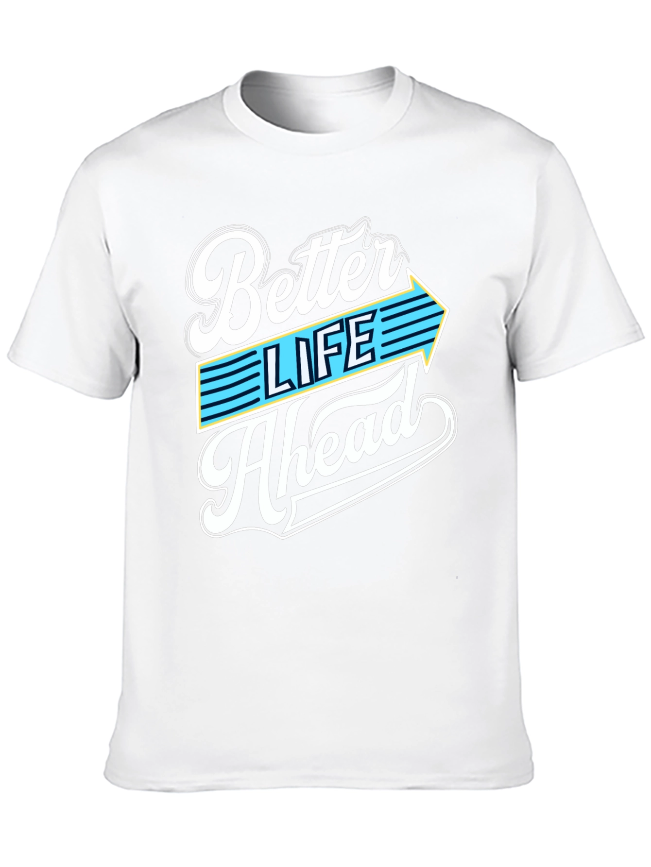 Better Life Ahead Graphic Tee - Stylish Comfort