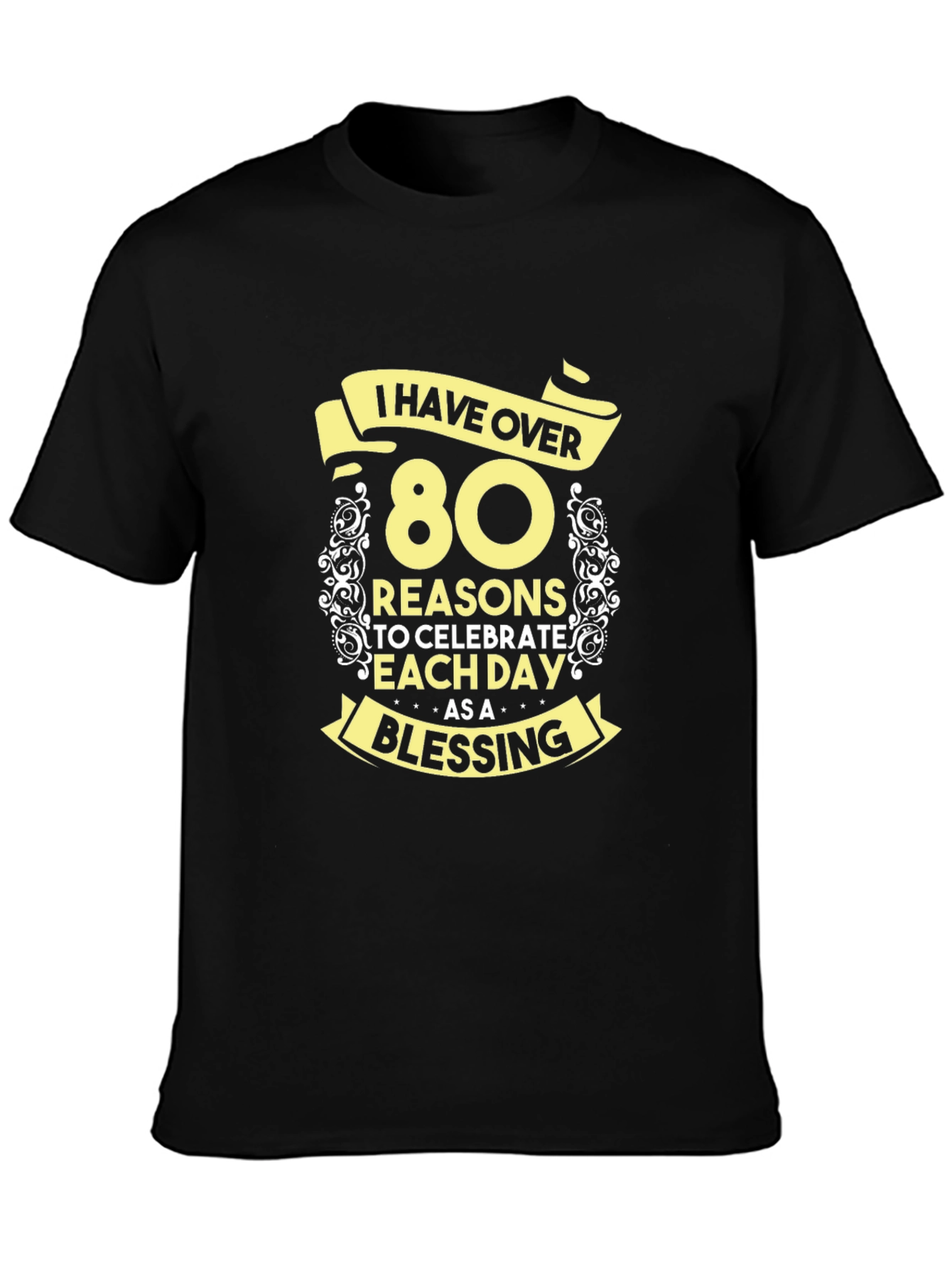 80 Reasons to Celebrate T-Shirt