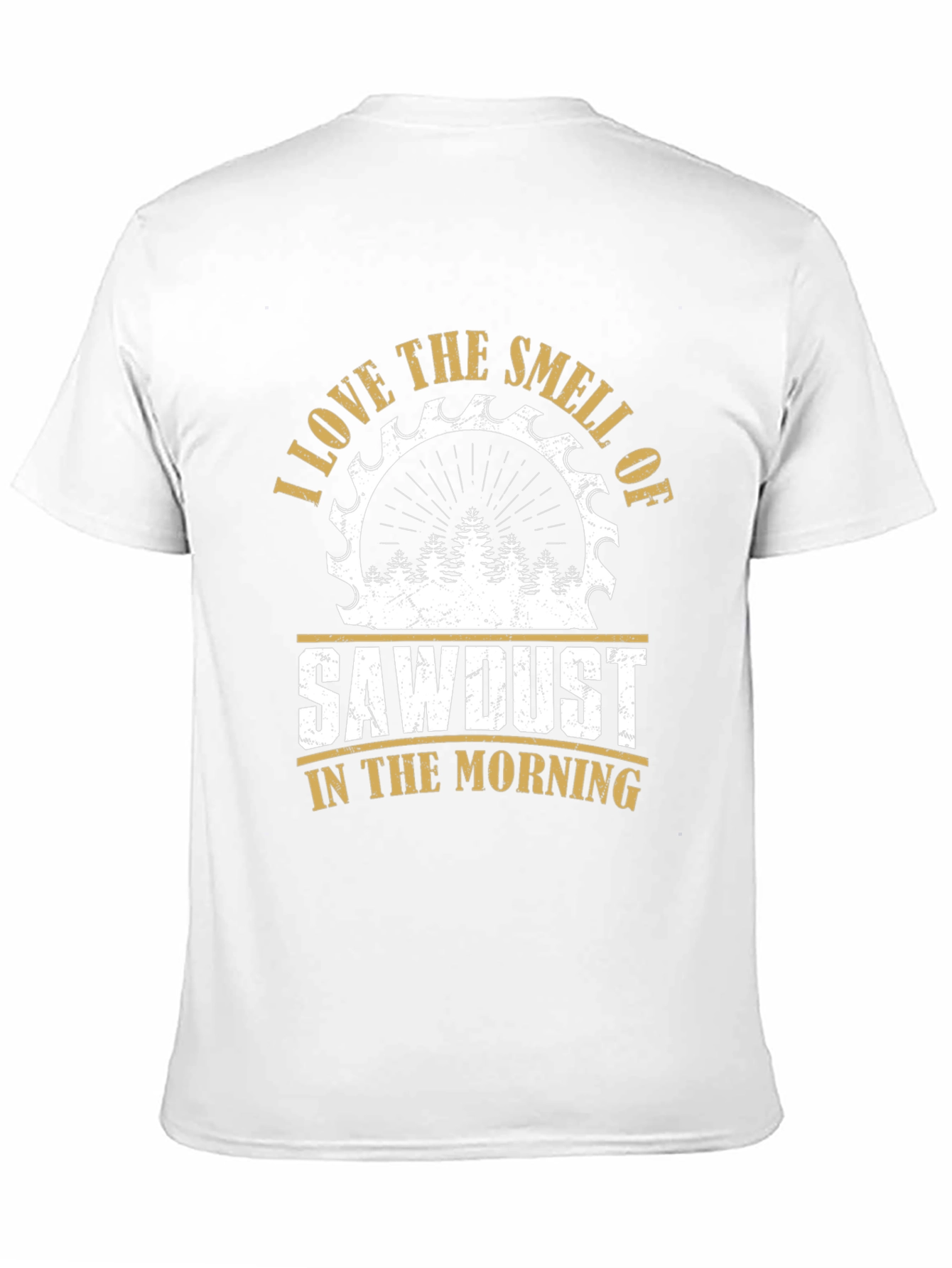 Sawdust Smell T-Shirt - Woodworker Gift