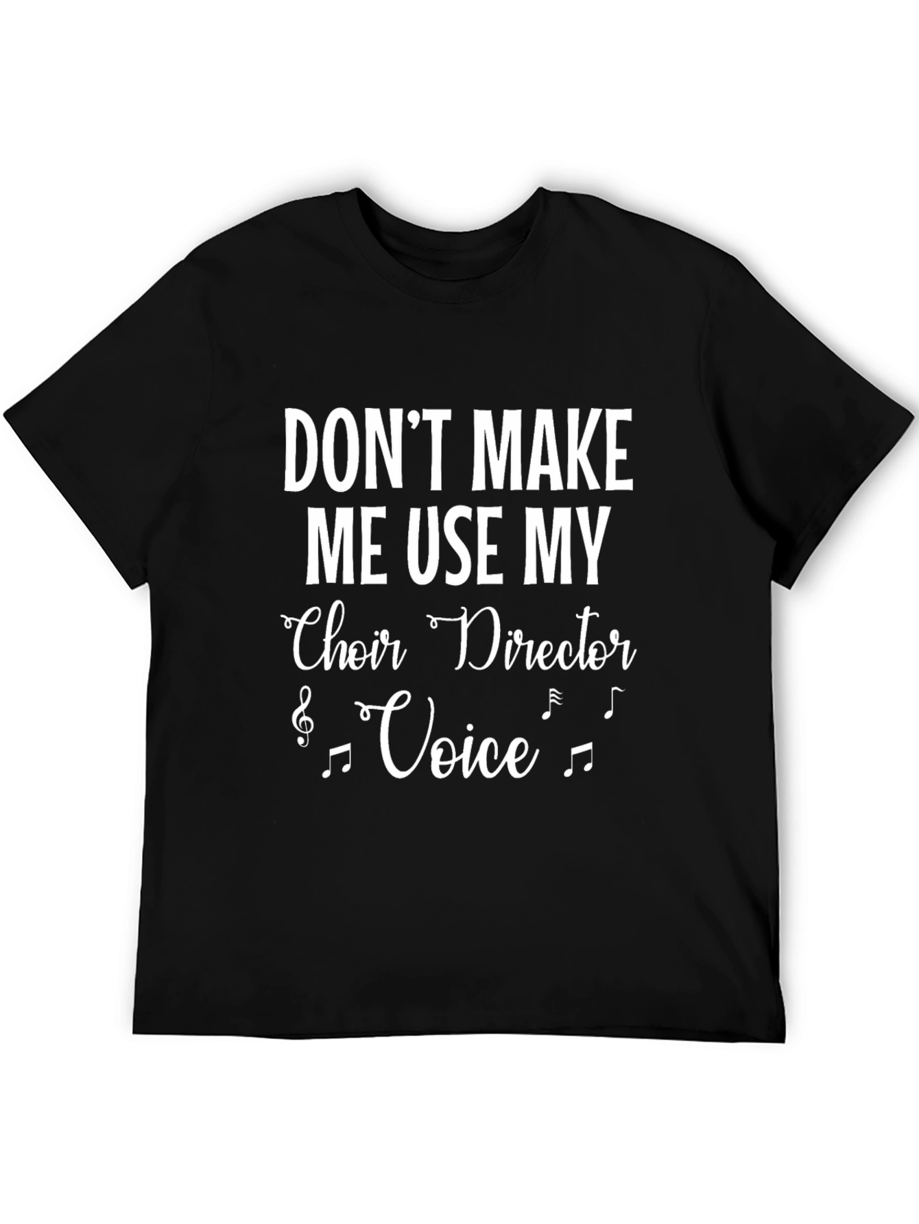Choir Director Voice T-Shirt