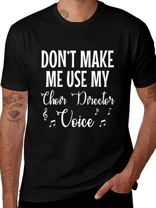 Choir Director Voice T-Shirt