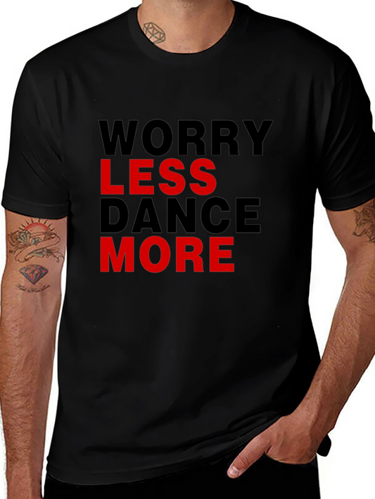 Worry Less Dance More Graphic Tee - Black T-Shirt