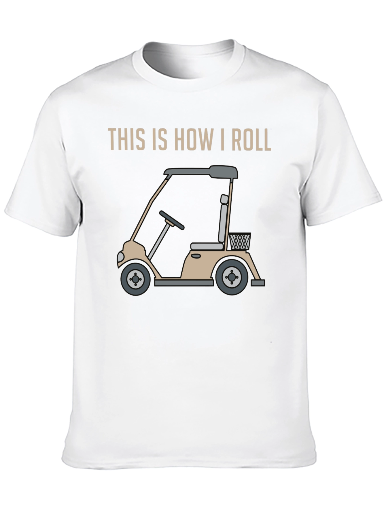 This is How I Roll Golf Cart Graphic Tee