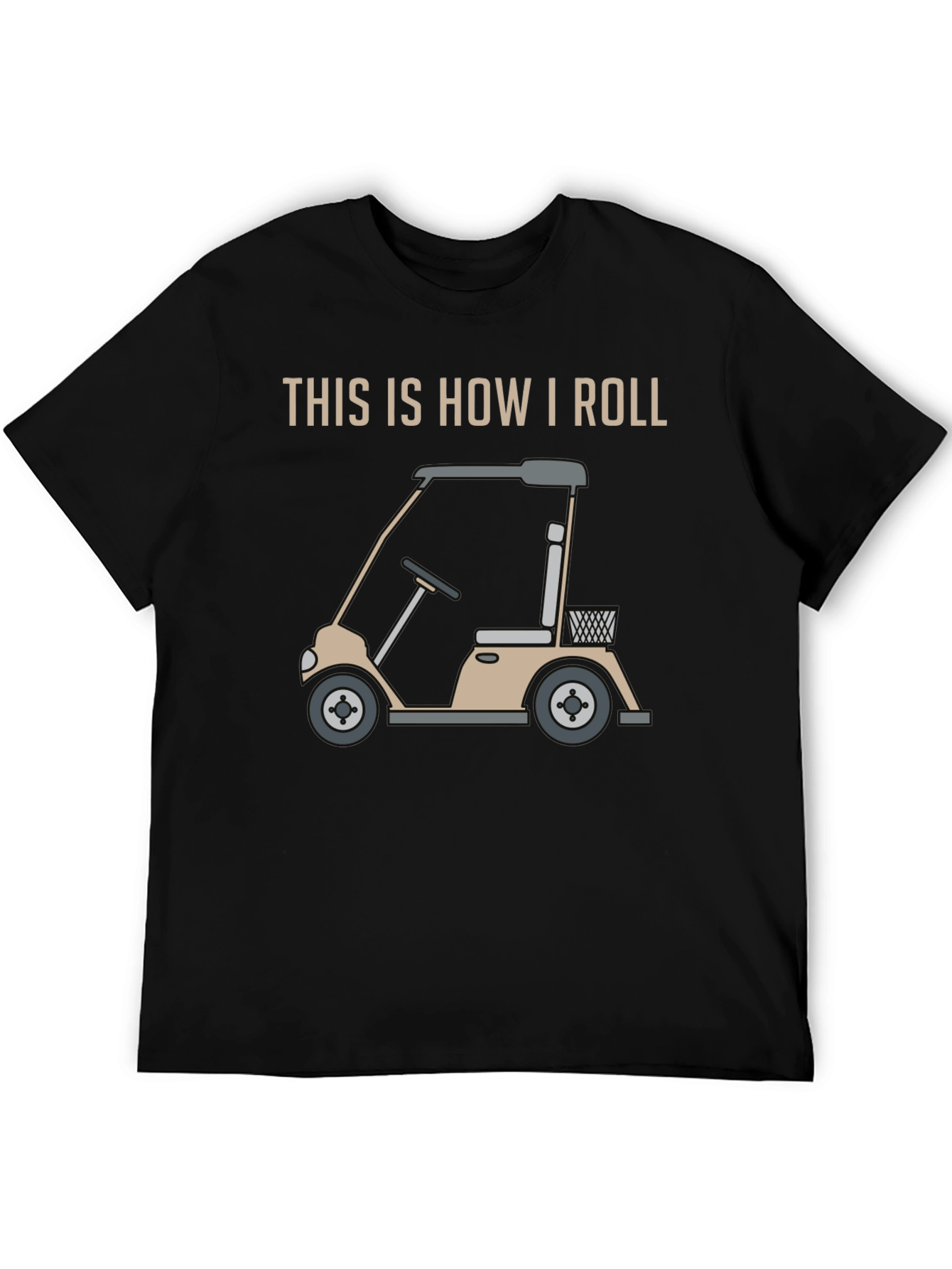 This is How I Roll Golf Cart Graphic Tee