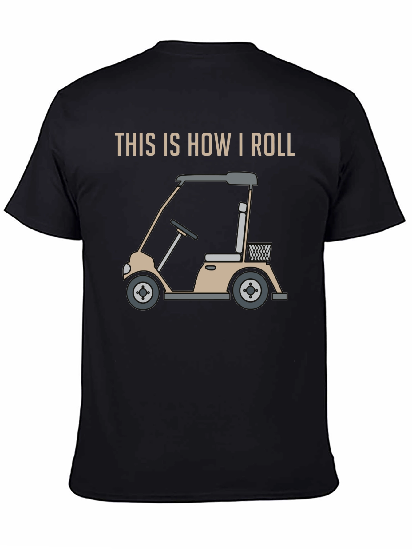 This is How I Roll Golf Cart Graphic Tee