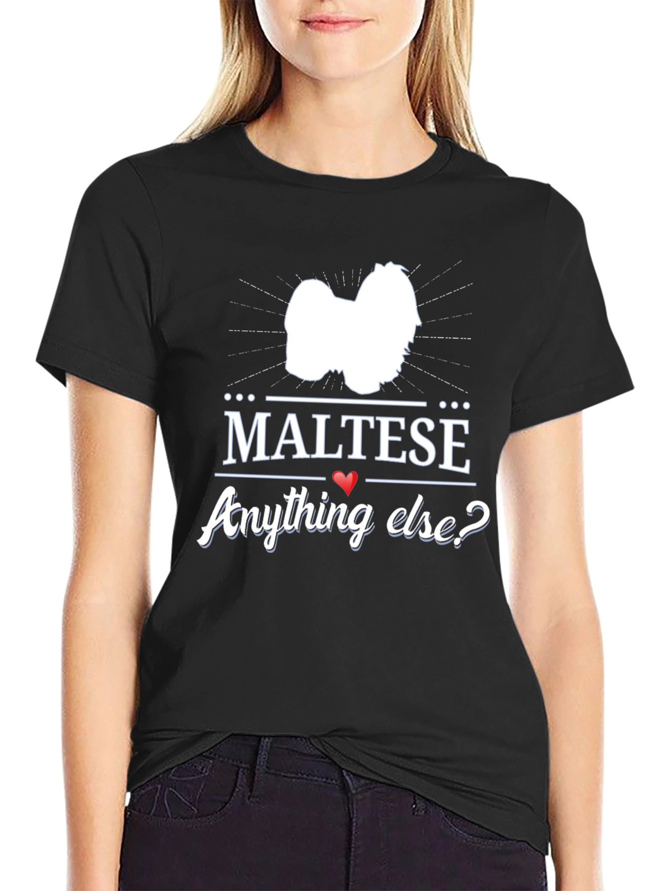 Maltese Anything Else? Graphic T-Shirt