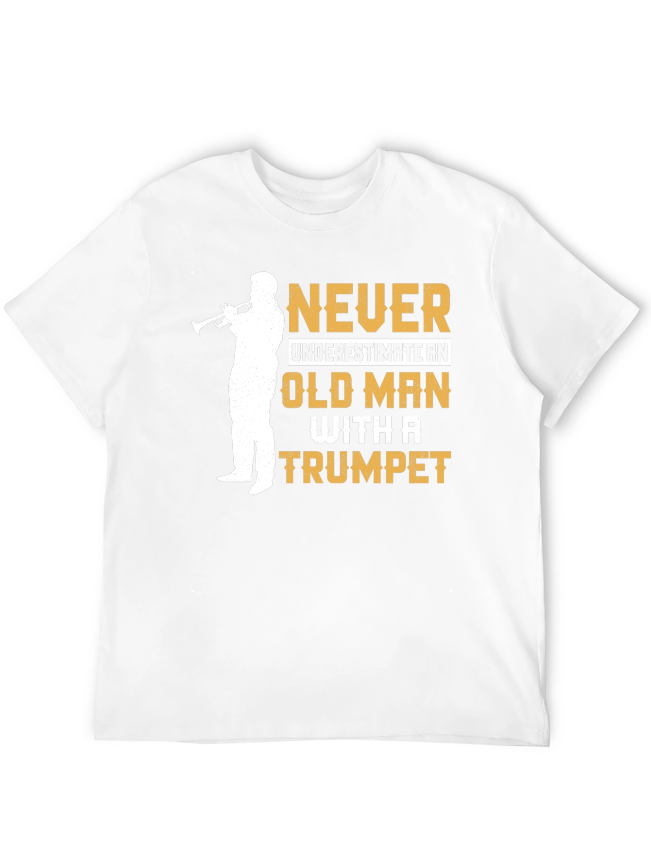 Never Underestimate Old Man Trumpet T-Shirt
