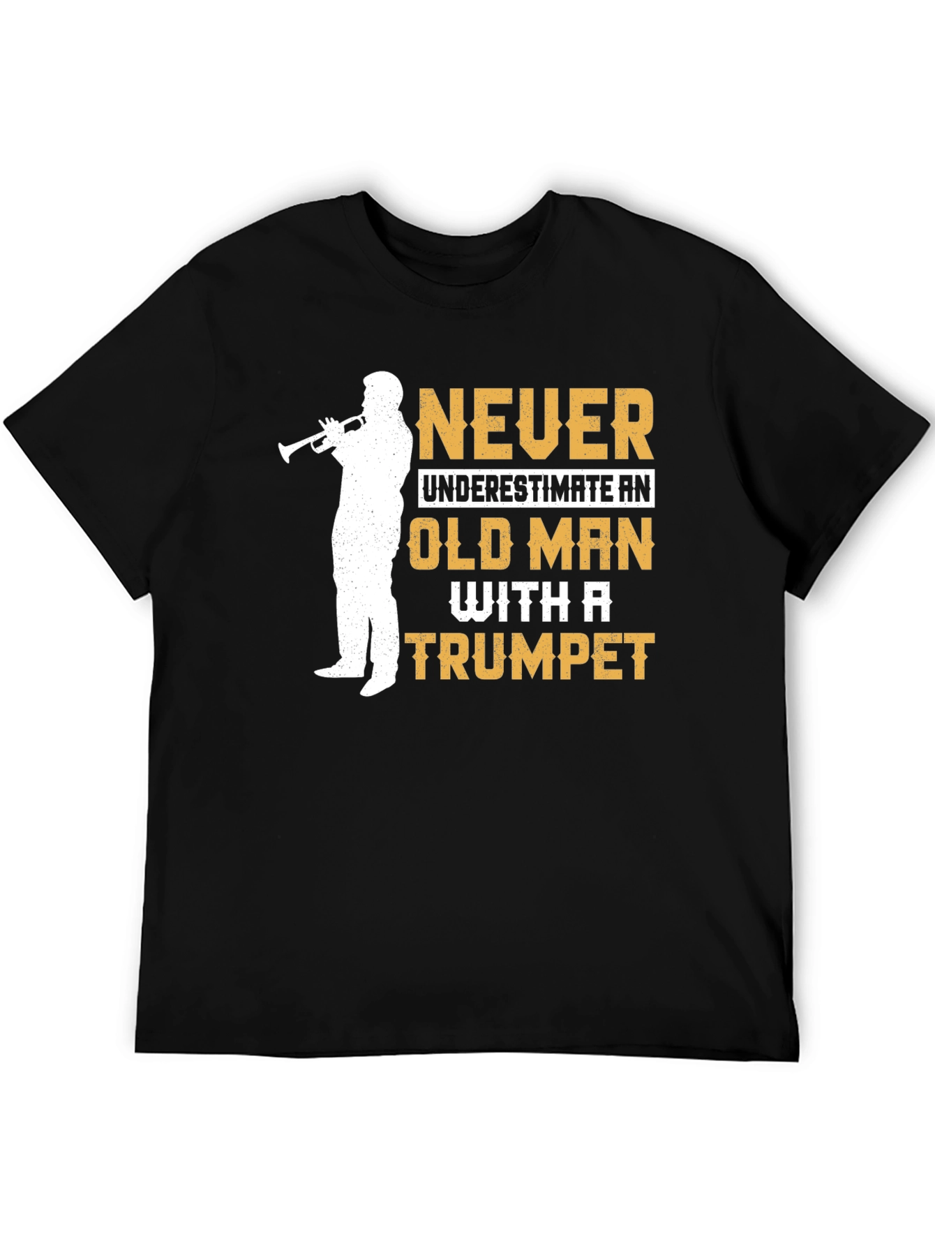 Never Underestimate Old Man Trumpet T-Shirt