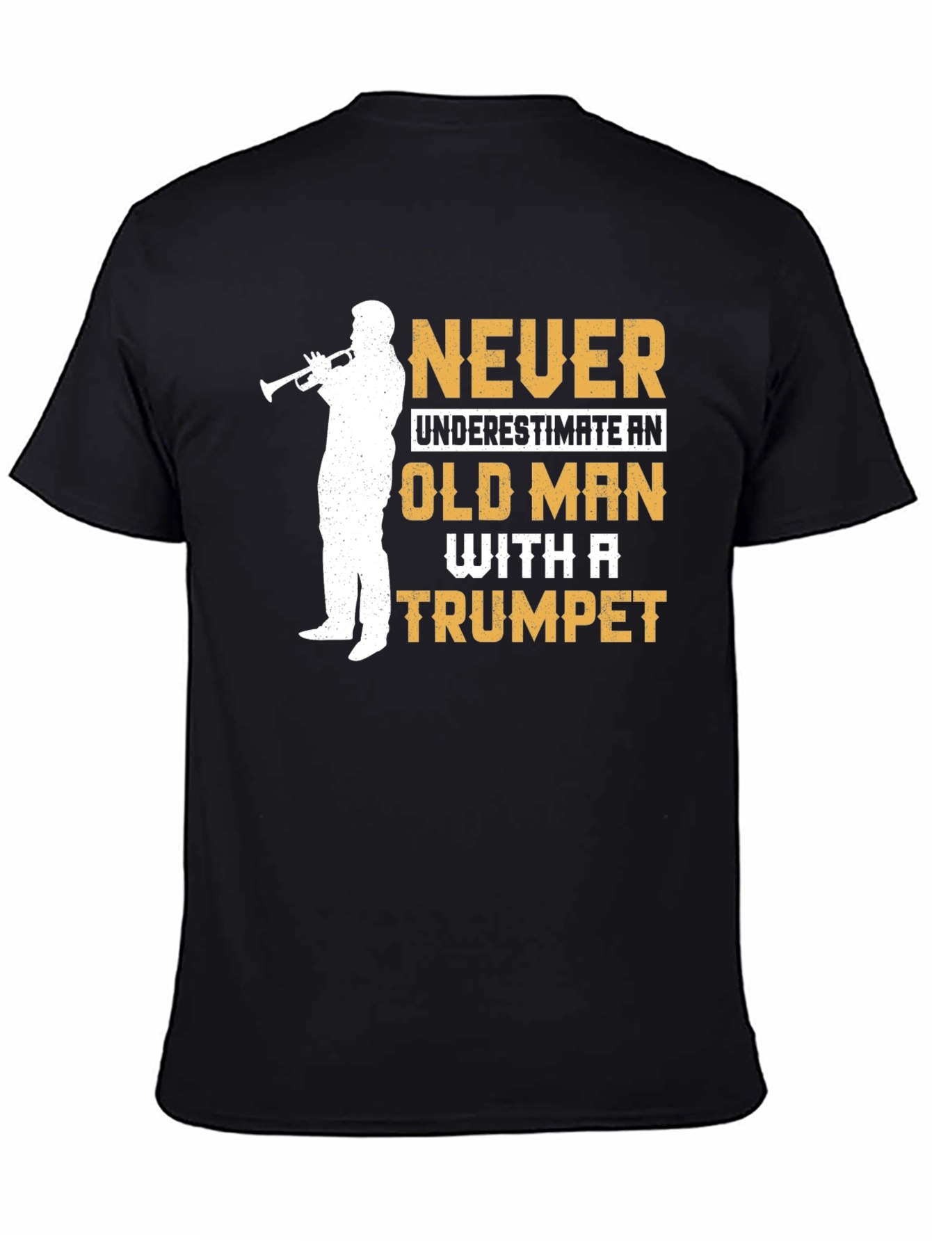 Never Underestimate Old Man Trumpet T-Shirt