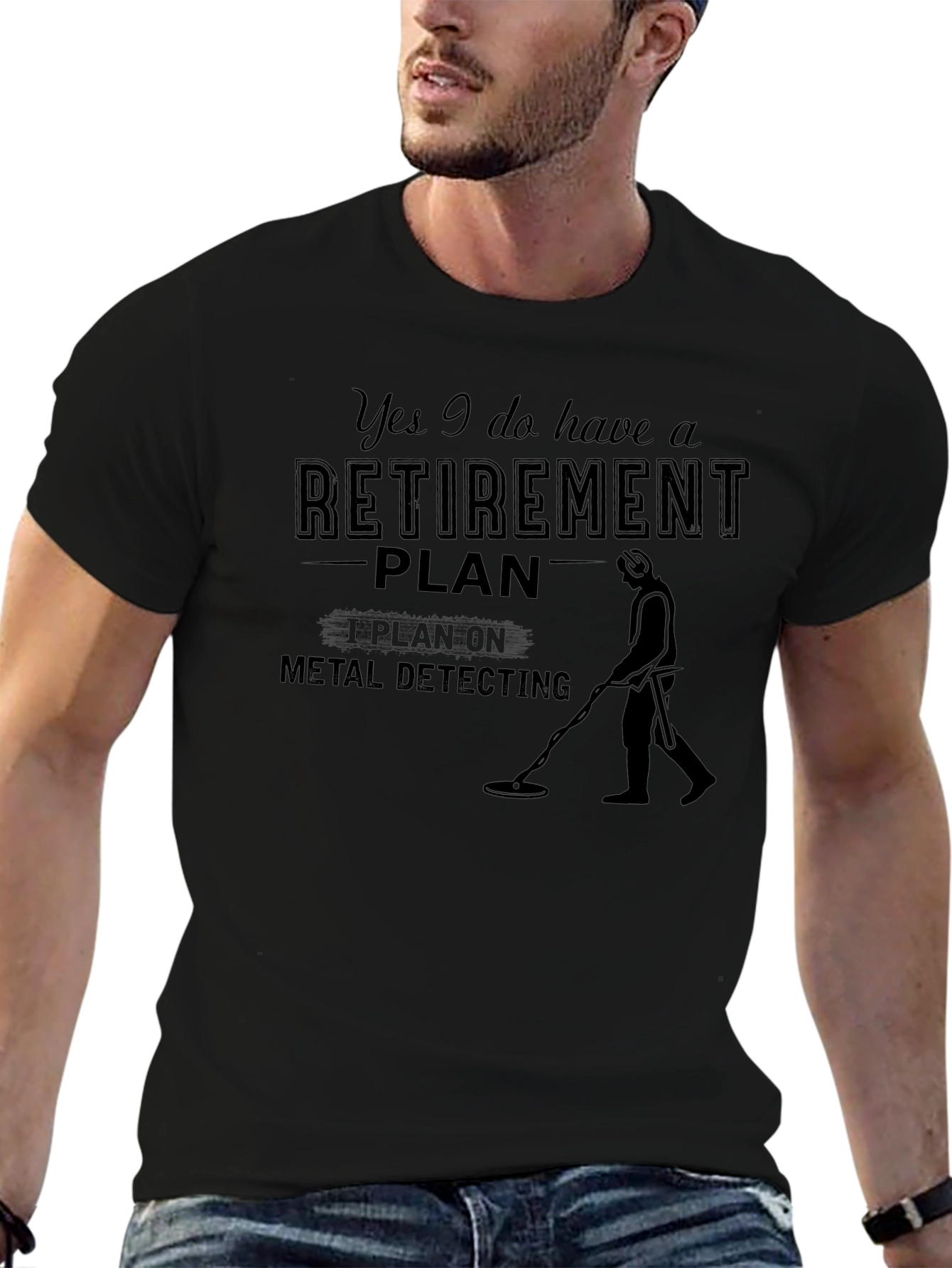 Retirement Plan Metal Detecting T-Shirt