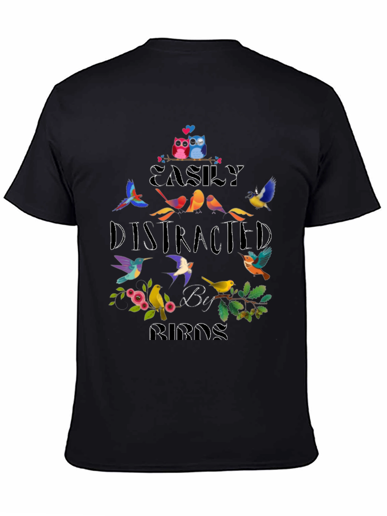 Easily Distracted By Birds Graphic Tee