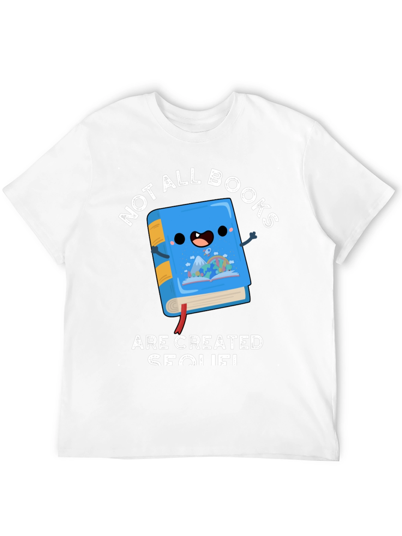 Not All Books Are Created Sequel Funny T-Shirt