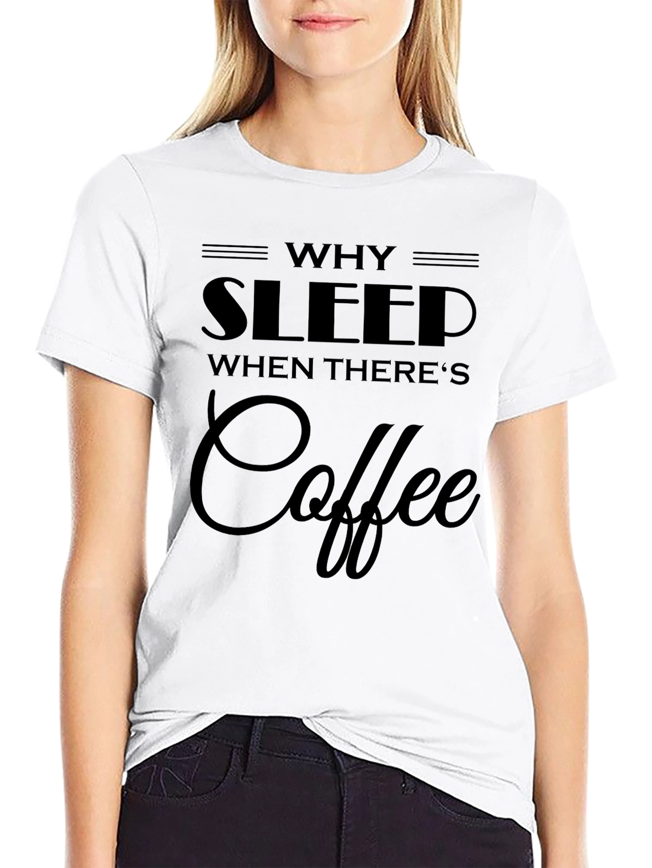 Why Sleep? Coffee Graphic Black T-Shirt