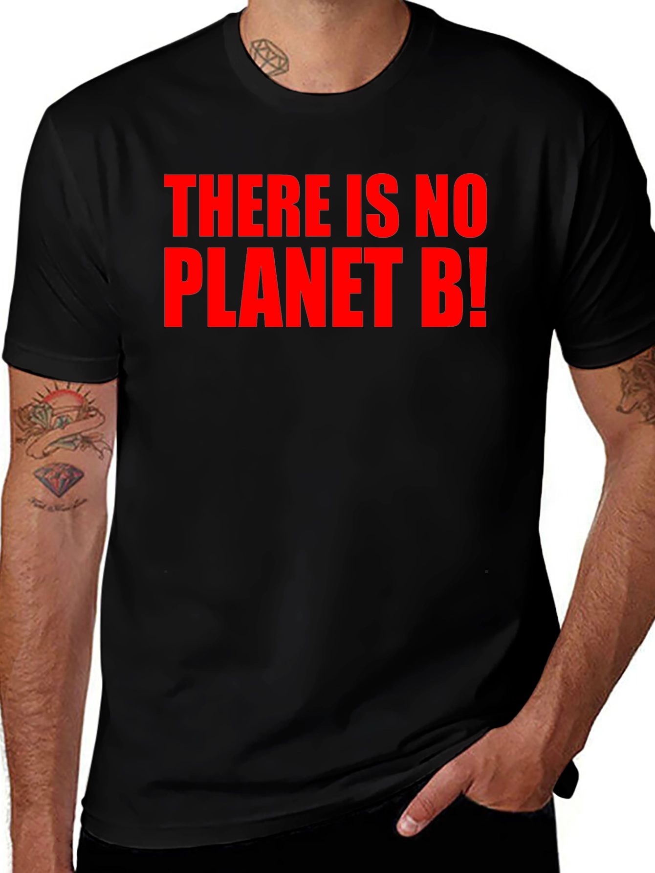 There Is No Planet B! Black T-Shirt