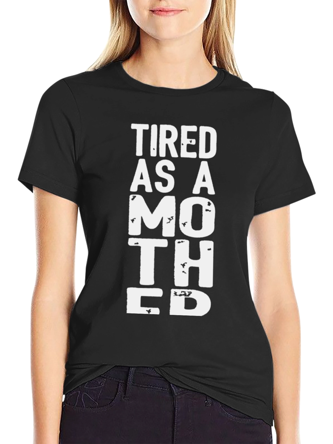 Tired As A Mother Black Graphic Tee