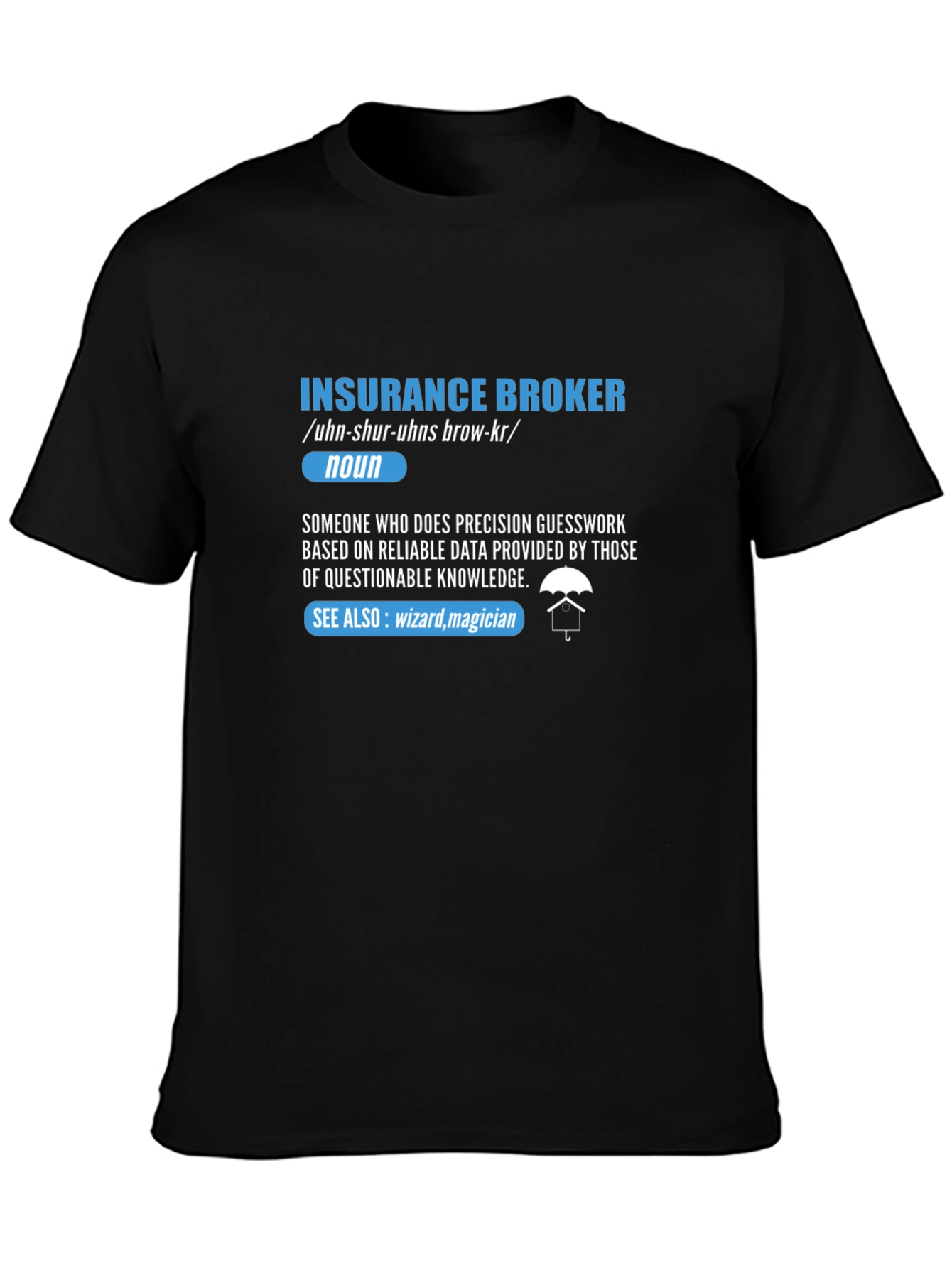 Insurance Broker Definition T-Shirt - Funny Job Gift