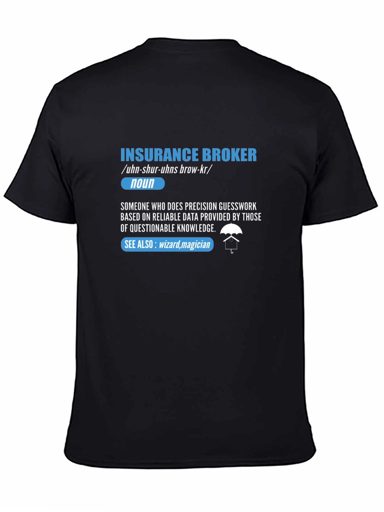 Insurance Broker Definition T-Shirt - Funny Job Gift