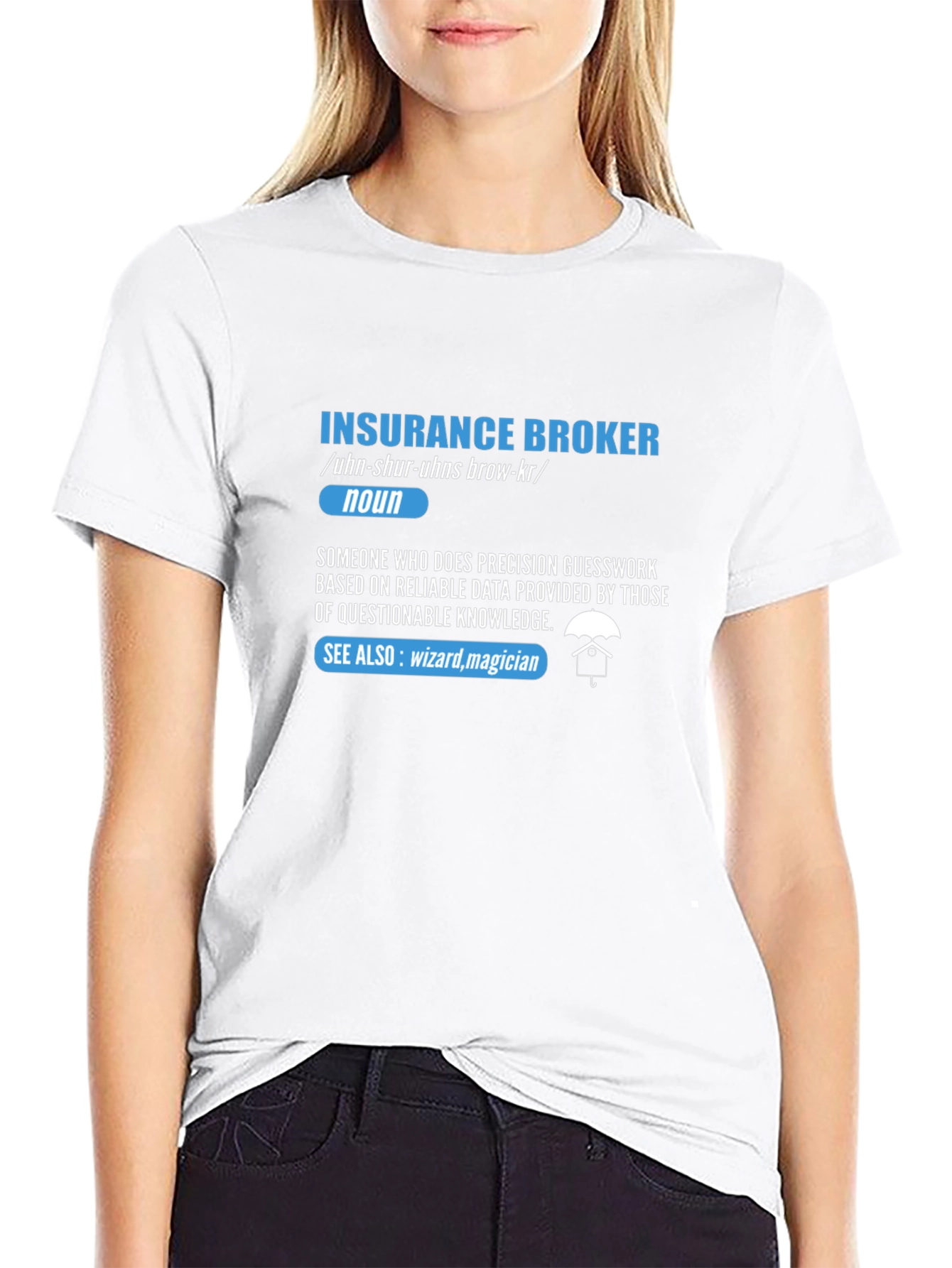 Insurance Broker Definition T-Shirt - Funny Job Gift