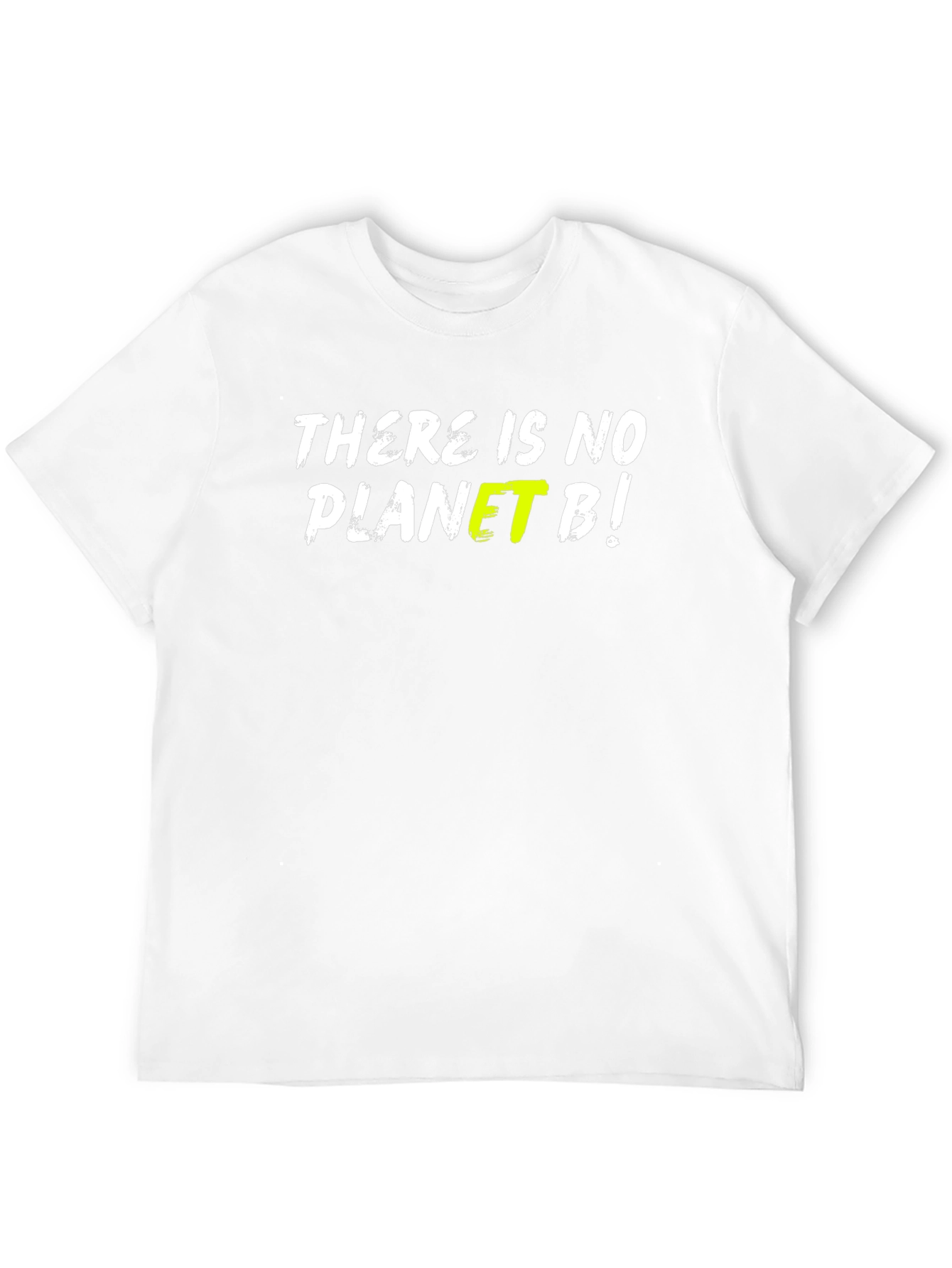 There Is No Planet B Graphic T-Shirt