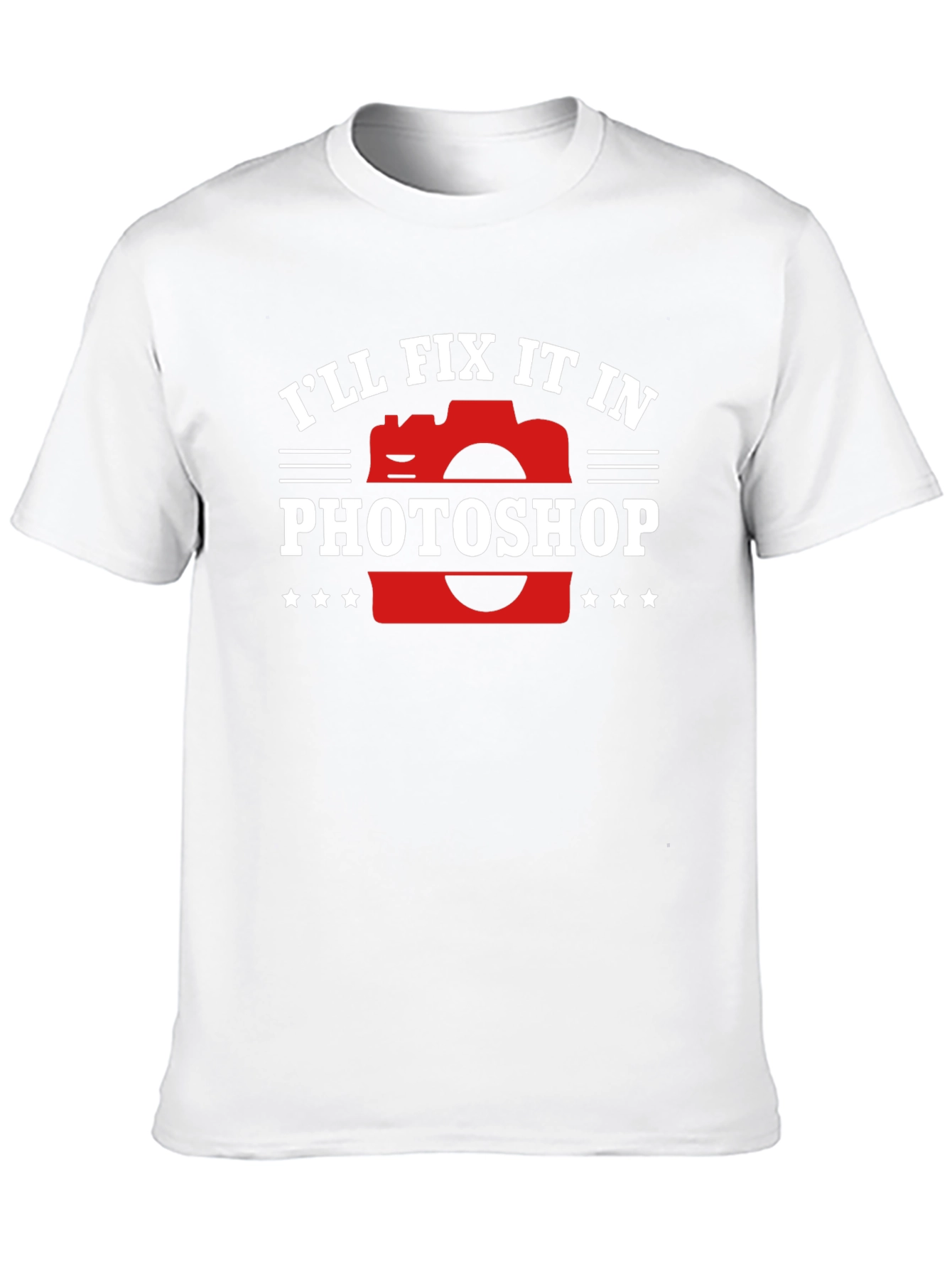 Ill Fix It in Photoshop Graphic T-Shirt