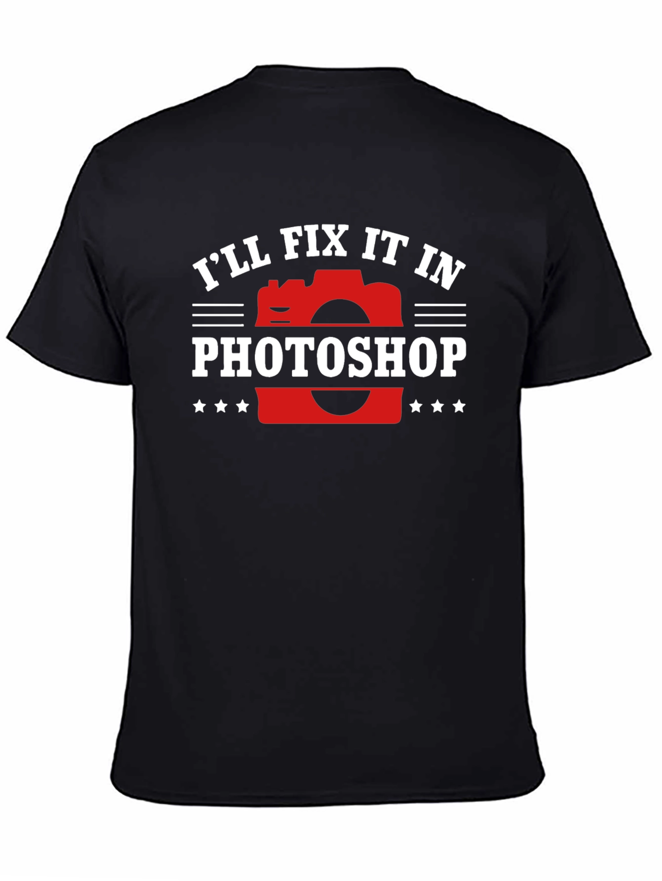Ill Fix It in Photoshop Graphic T-Shirt