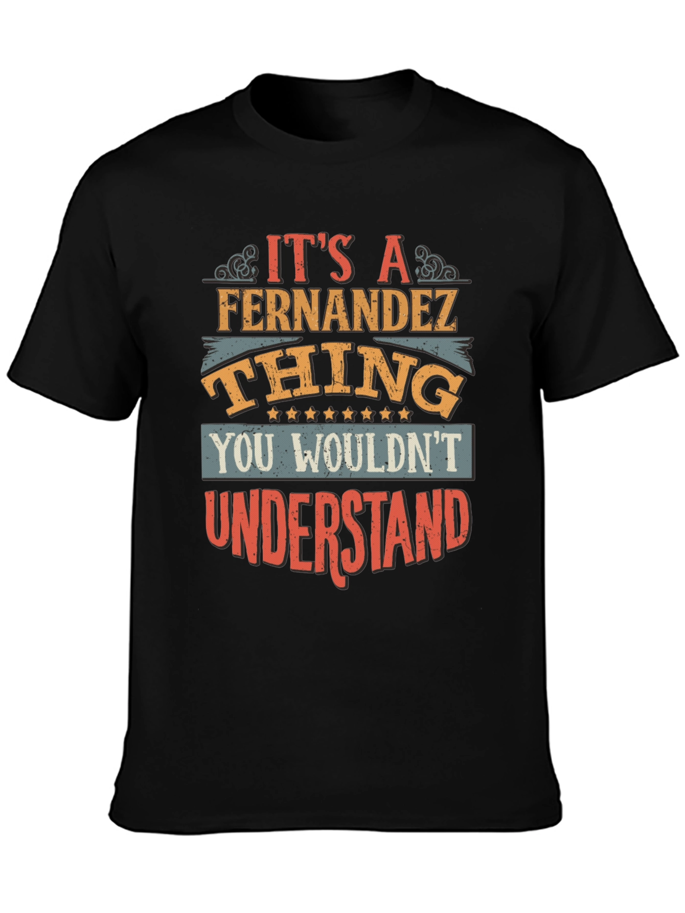 Its A Fernandez Thing T-Shirt