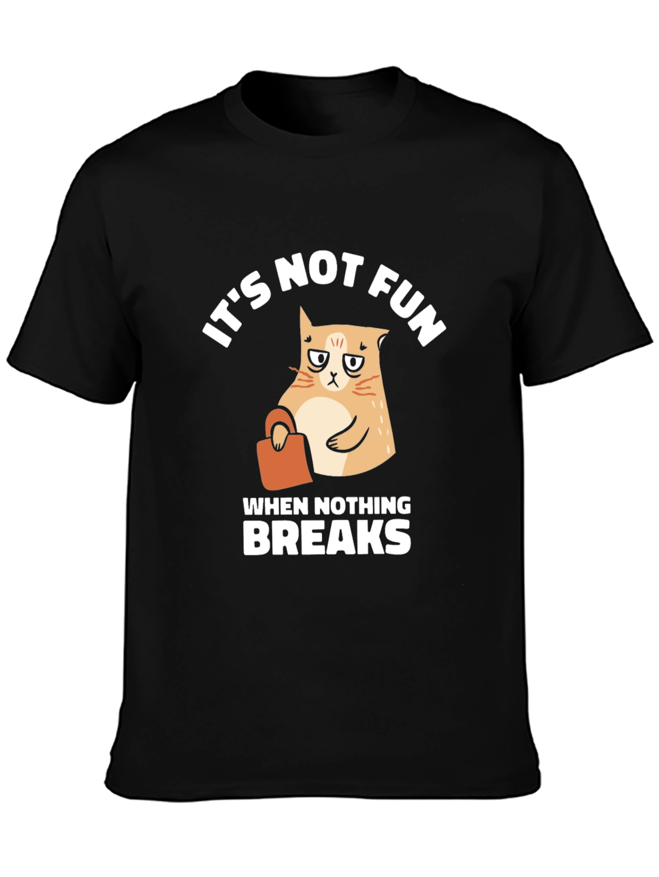 Its Not Fun Cat Graphic T-Shirt