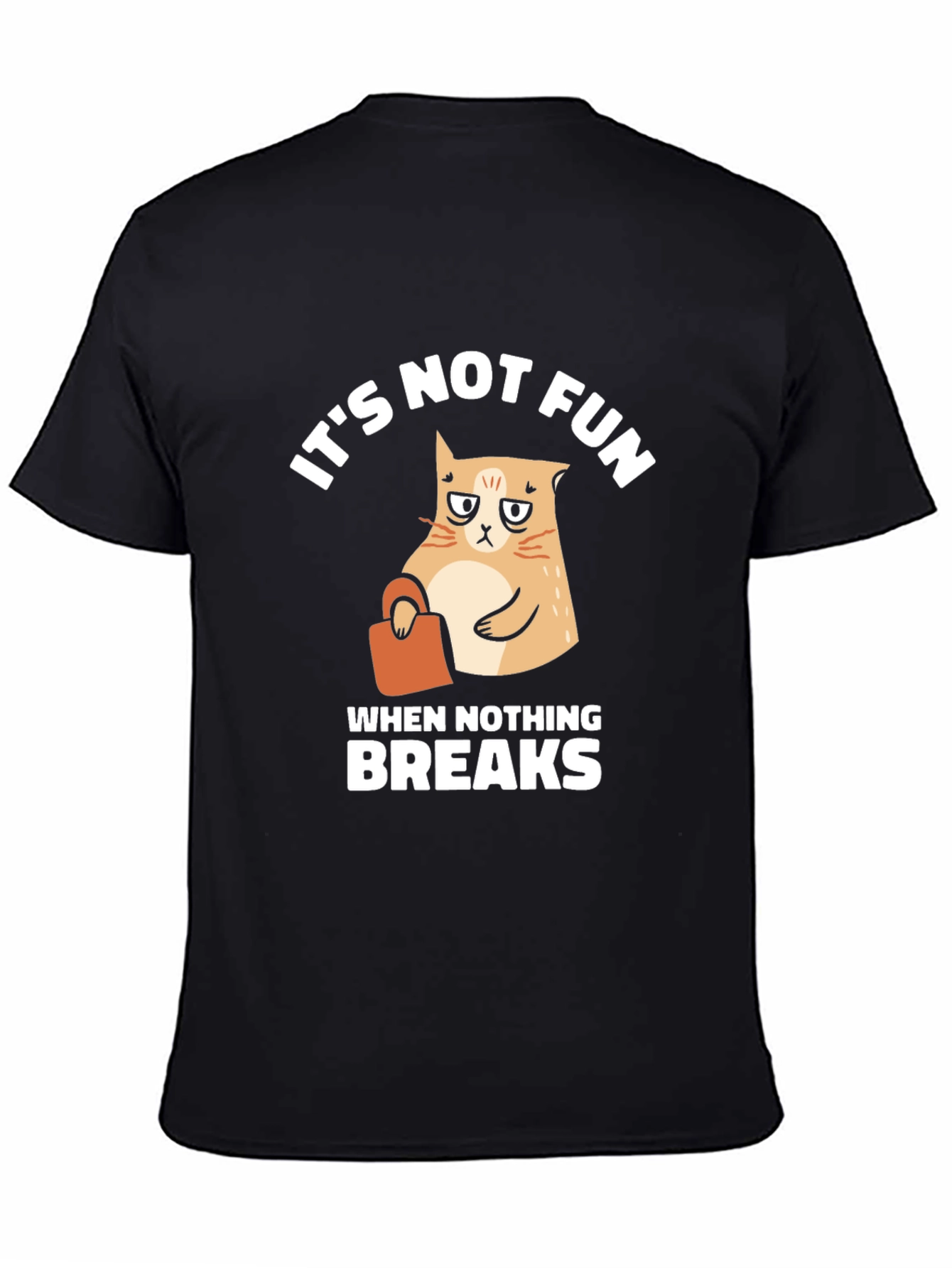 Its Not Fun Cat Graphic T-Shirt