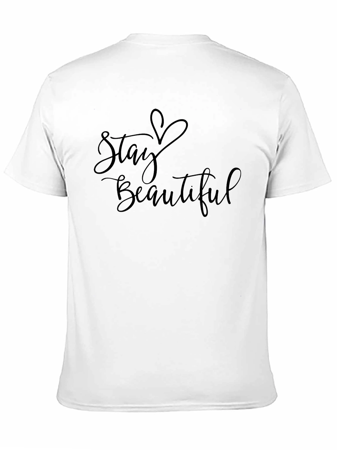Stay Beautiful Graphic T-Shirt - Stylish Unisex Tee
