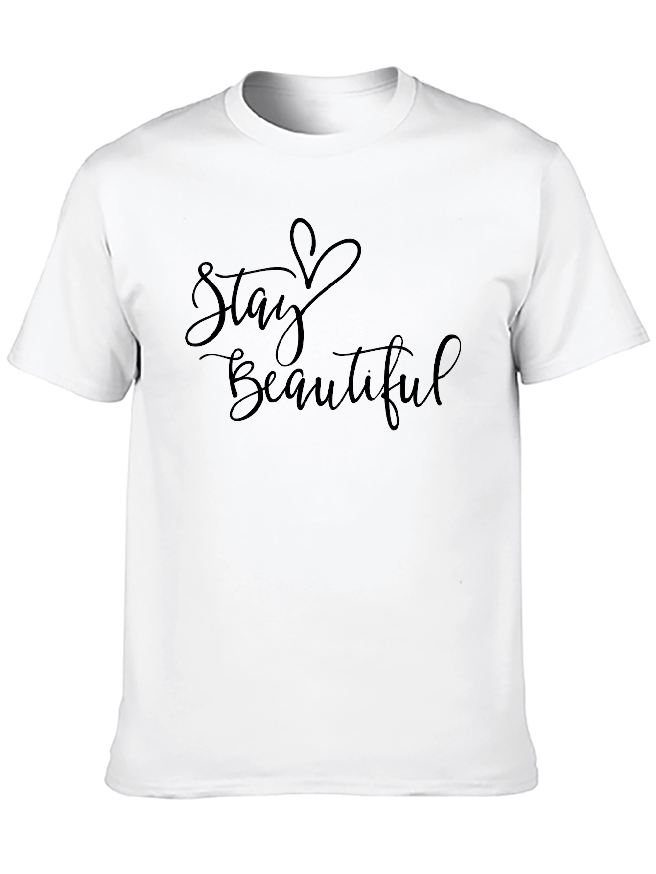 Stay Beautiful Graphic T-Shirt - Stylish Unisex Tee