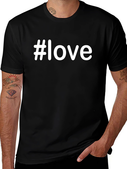 #love T-Shirt - Trendy Hashtag Graphic Tee Black