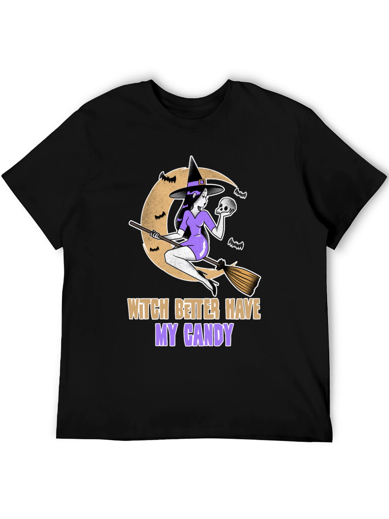 Witch Better Have My Candy Halloween T-Shirt