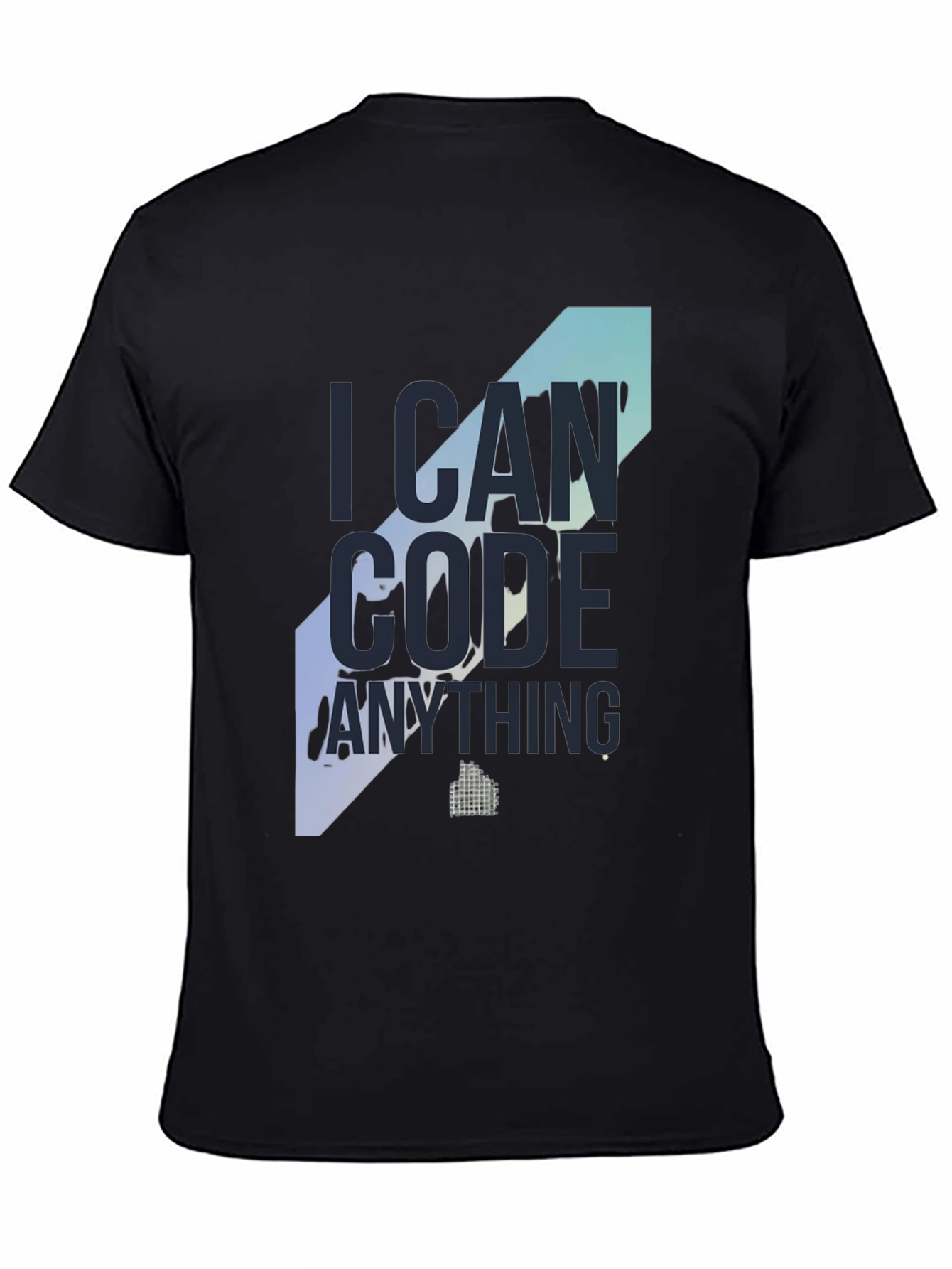 I Can Code Anything T-Shirt - Programmer Apparel
